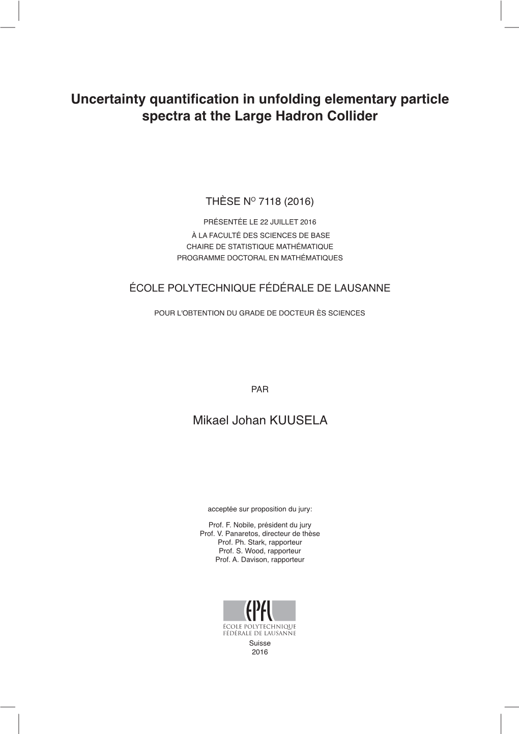 Uncertainty Quantification in Unfolding Elementary Particle Spectra at the Large Hadron Collider