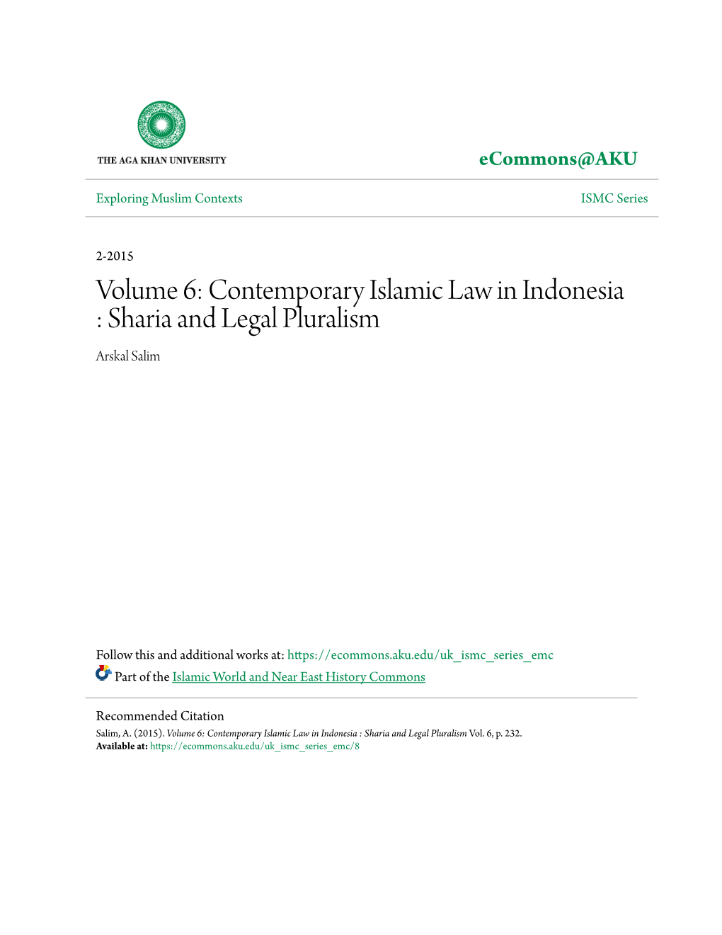 Volume 6: Contemporary Islamic Law in Indonesia : Sharia and Legal Pluralism Arskal Salim