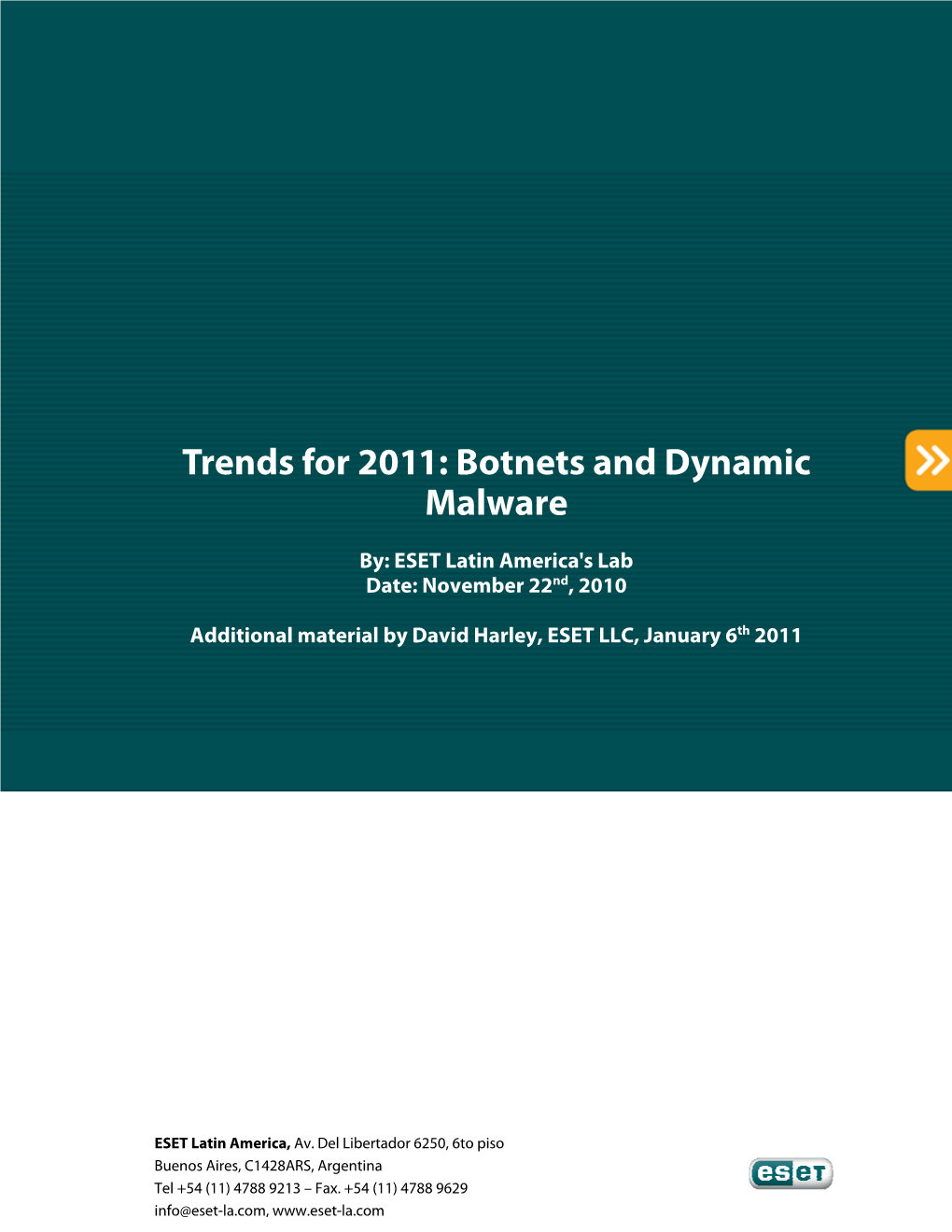 Trends for 2011: Botnets and Dynamic Malware