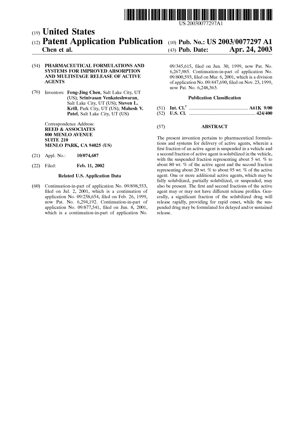 (12) Patent Application Publication (10) Pub. No.: US 2003/0077297 A1 Chen Et Al