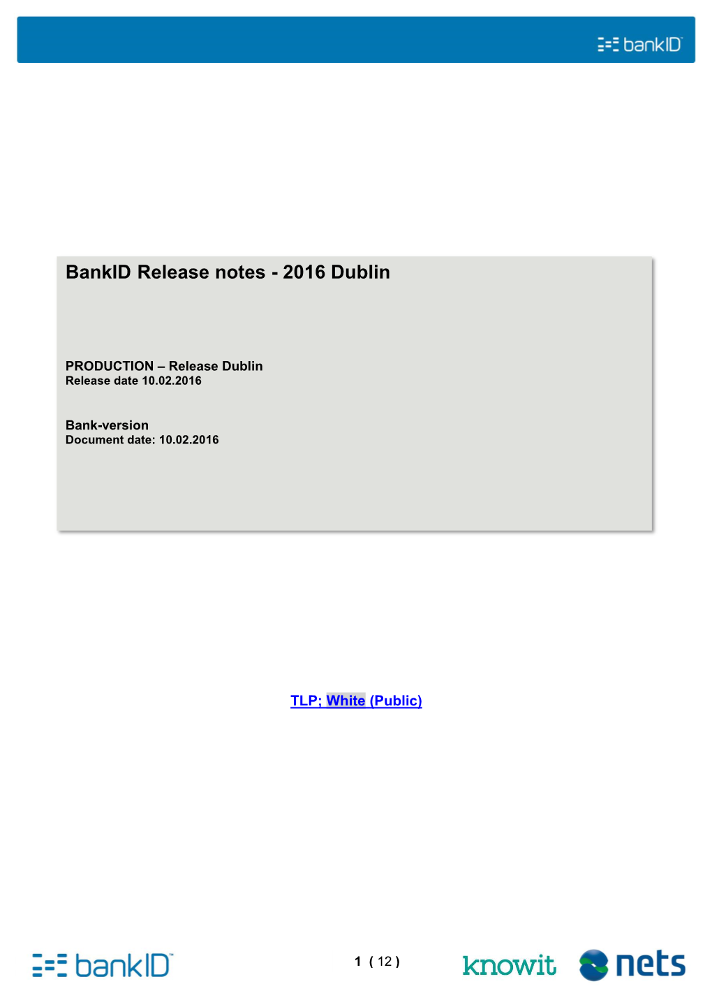 Bankid Release Notes - 2016 Dublin