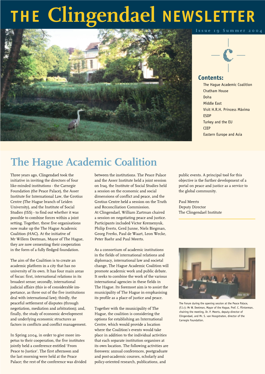 THE Clingendael NEWSLETTER Issue 19 Summer 2004