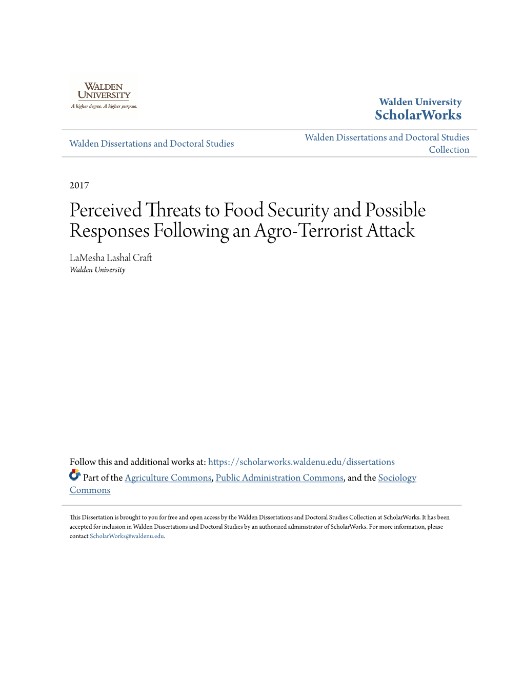 Perceived Threats to Food Security and Possible Responses Following an Agro-Terrorist Attack Lamesha Lashal Craft Walden University