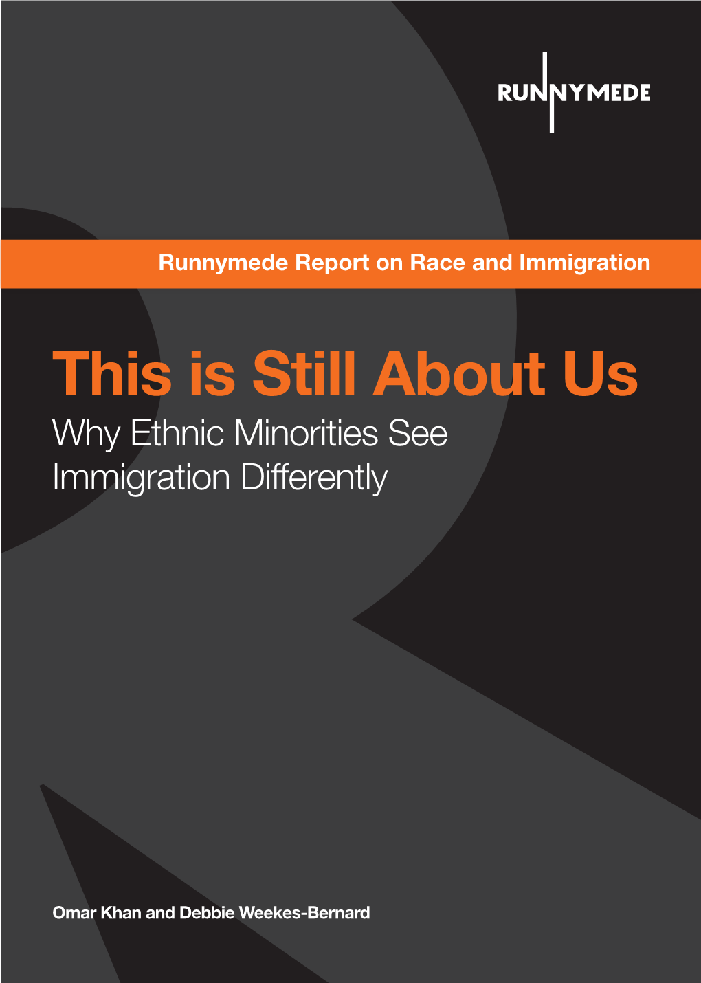 This Is Still About Us Why Ethnic Minorities See Immigration Differently