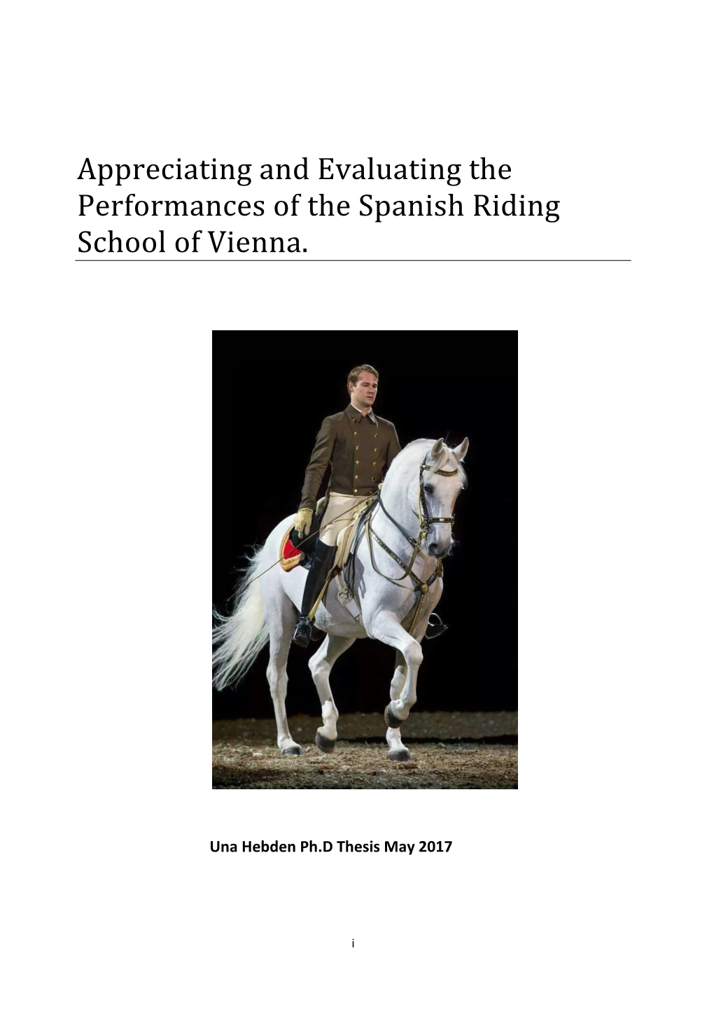 Appreciating and Evaluating the Performances of the Spanish Riding School of Vienna