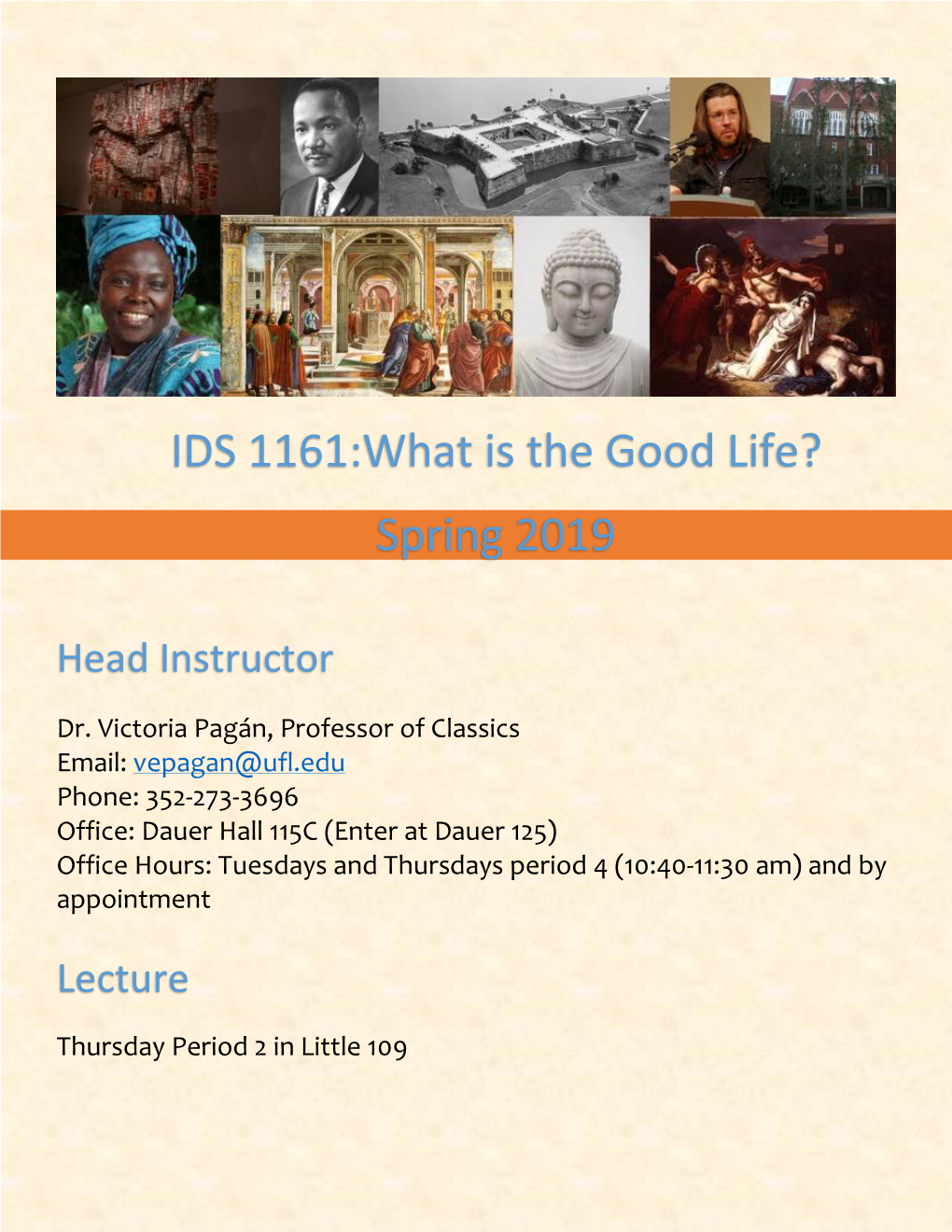 IDS 1161:What Is the Good Life? Spring 2019