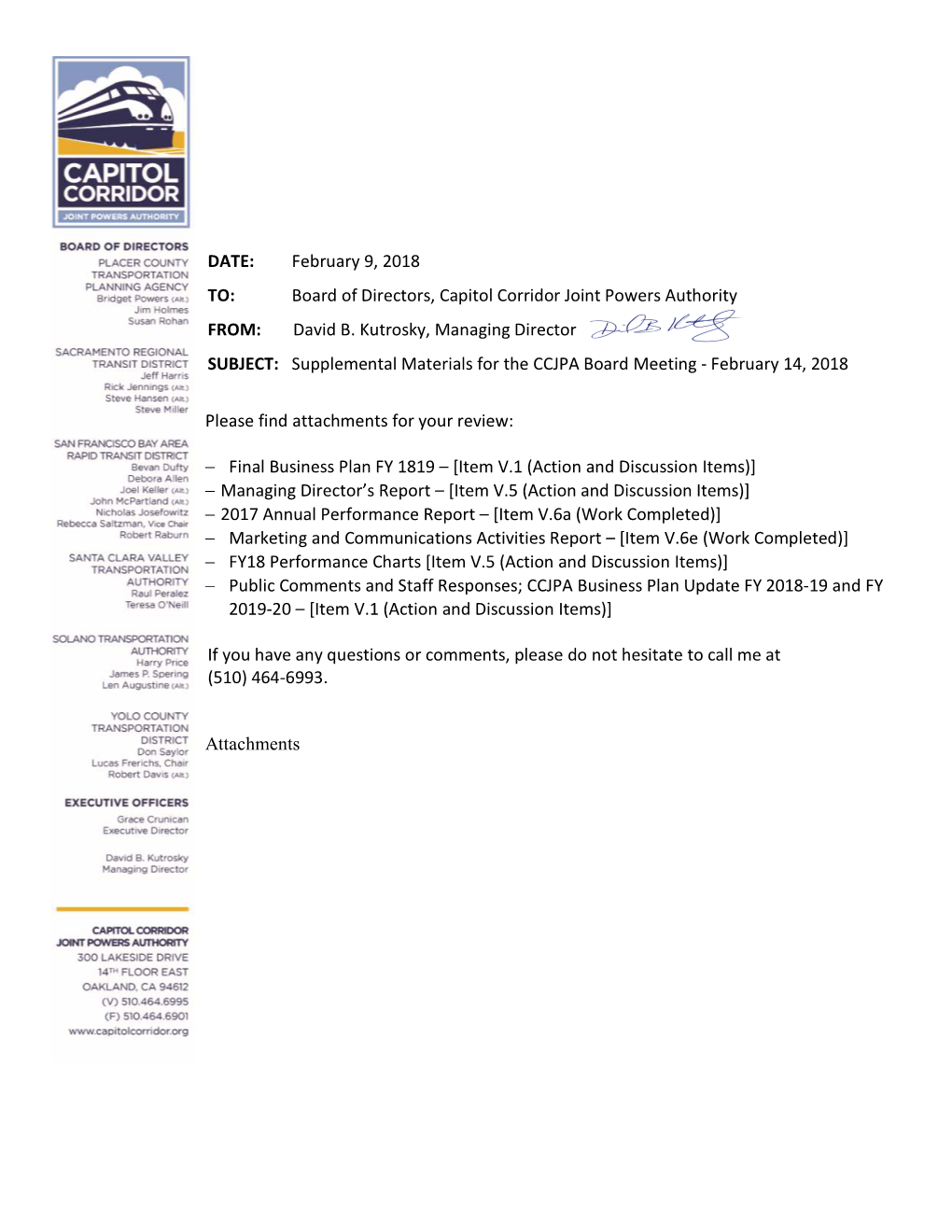 DATE: February 9, 2018 TO: Board of Directors, Capitol Corridor Joint Powers Authority FROM: David B