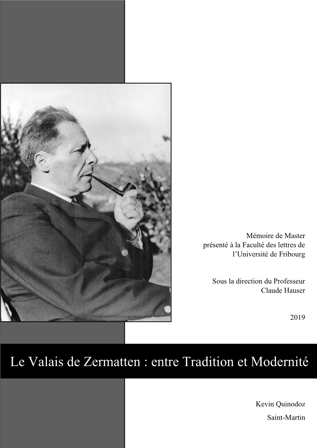 Le Valais De Zermatten : Entre Tradition Et Modernité