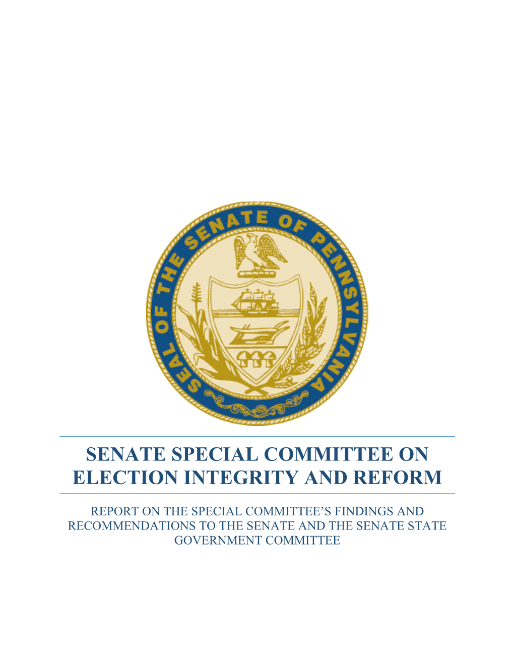 Recommendations from the Senate's Special Committee on Election Integrity and Reform