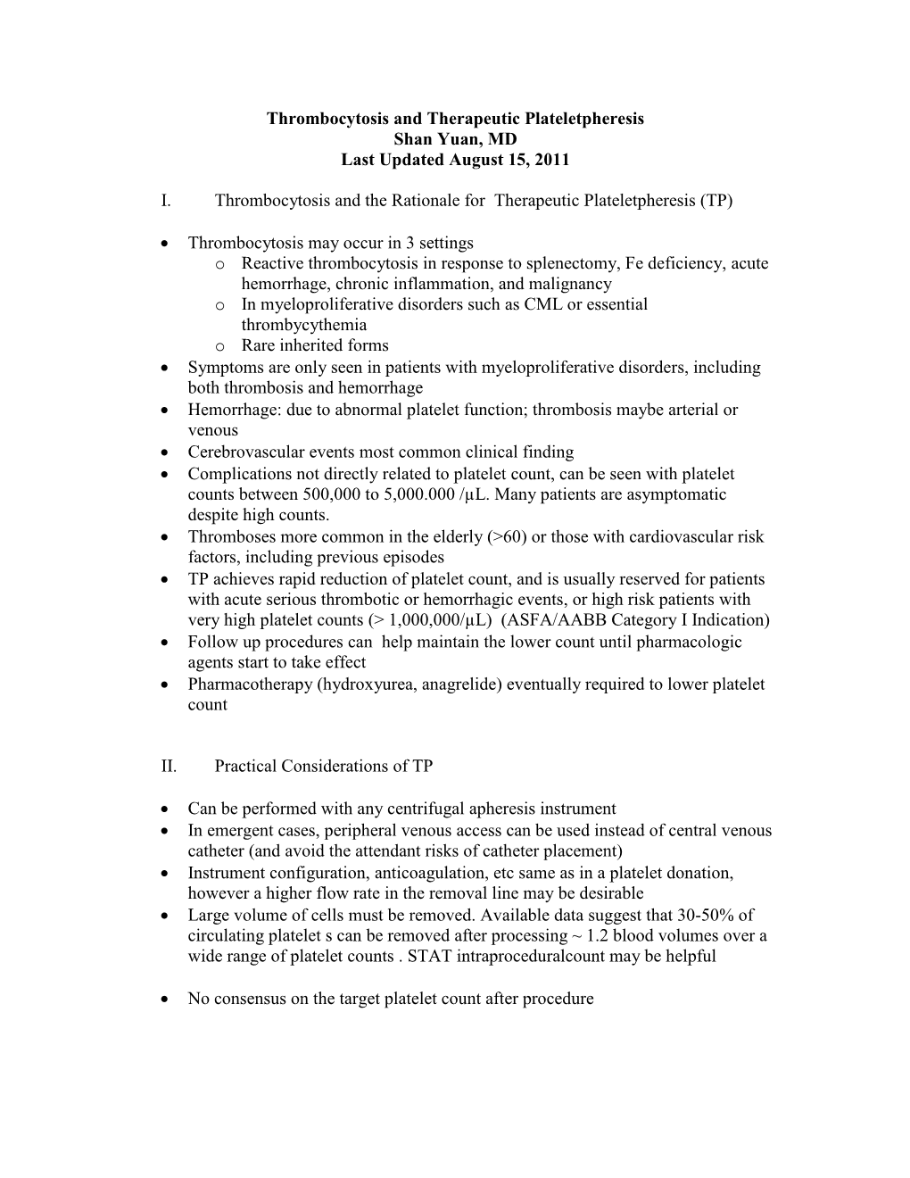 Thrombocytosis and Therapeutic Plateletpheresis Shan Yuan, MD Last Updated August 15, 2011