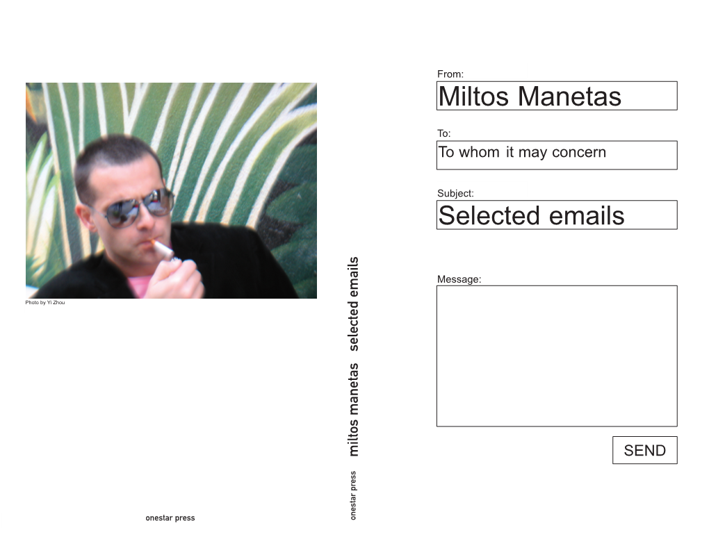 Miltos Manetas Selected Emails Message: Subject: To: From: Selected Emails Selected Towhom Manetas Miltos