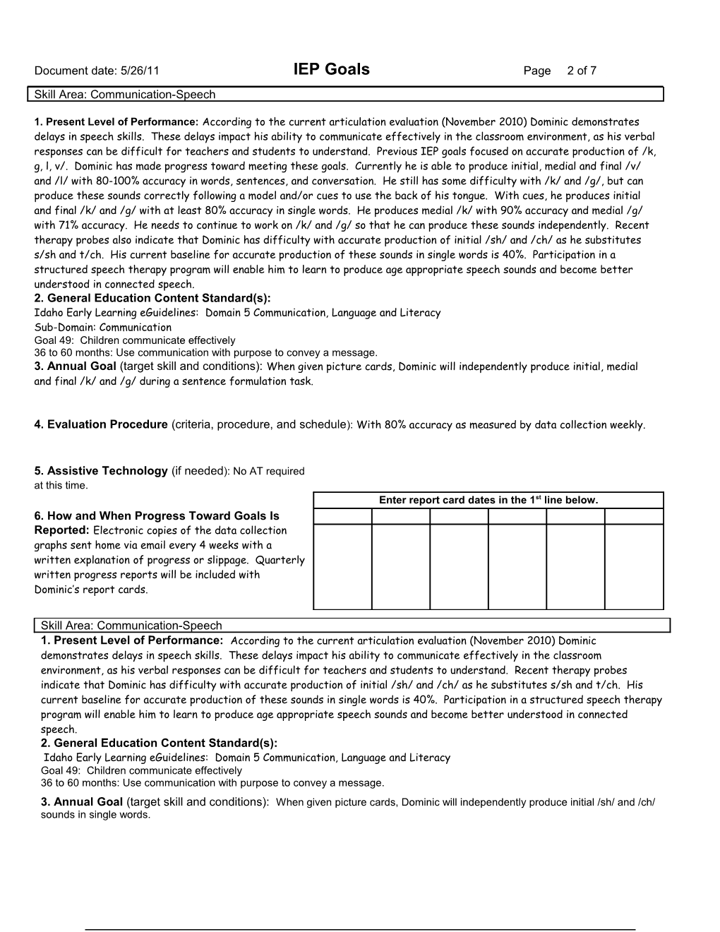 *Note: If the Student Is Not Progressing According to Target Dates, Parents Will Be Informed