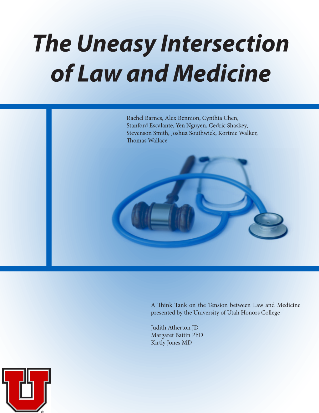 The Uneasy Intersection of Law and Medicine