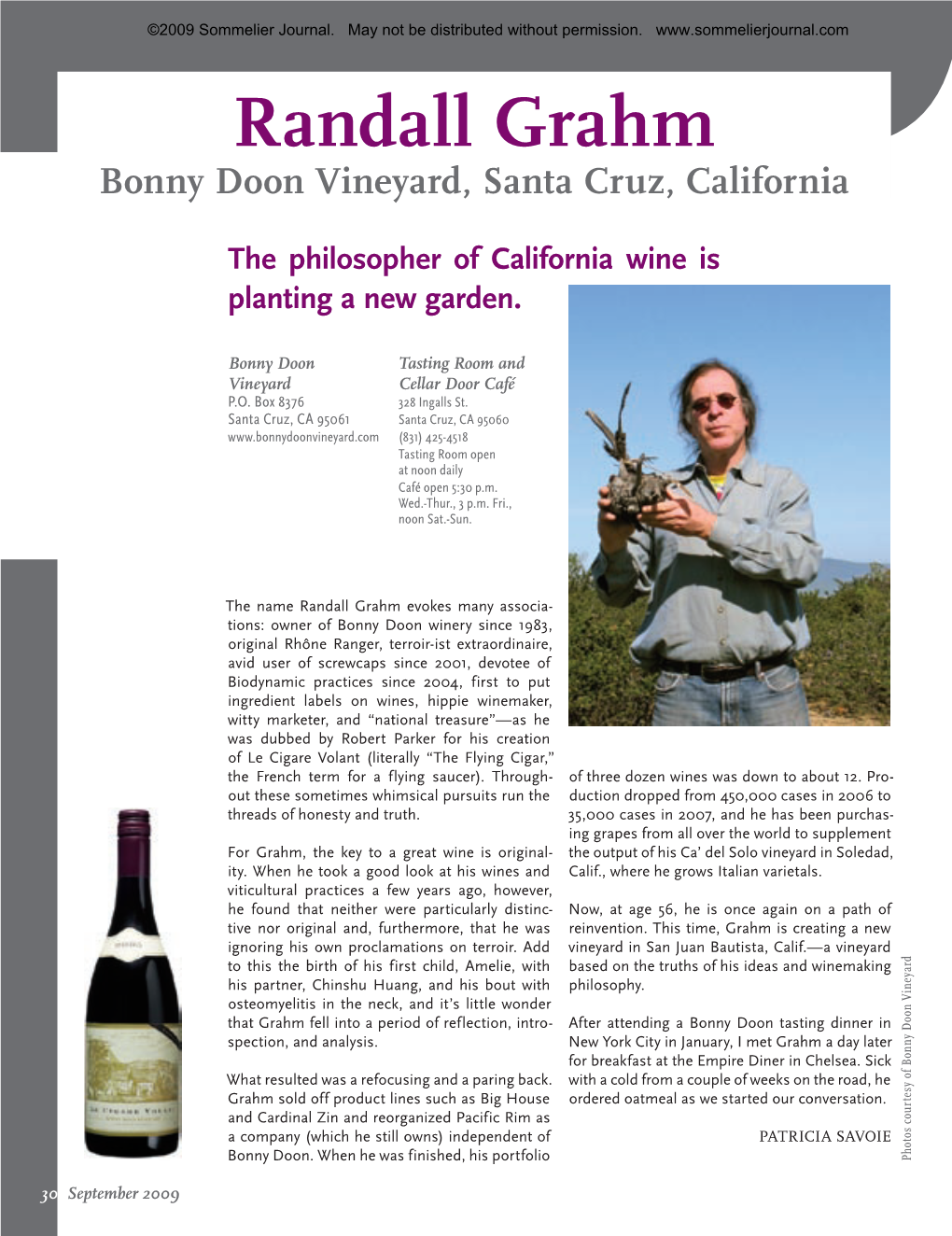 Randall Grahm Bonny Doon Vineyard, Santa Cruz, California