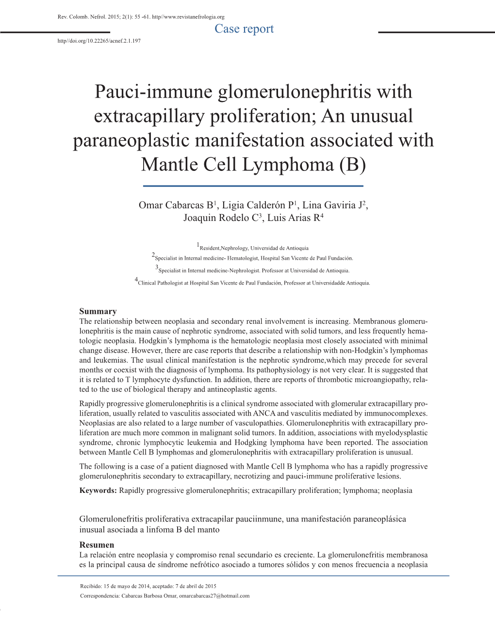 Pauci-Immune Glomerulonephritis with Extracapillary Proliferation; an Unusual Paraneoplastic Manifestation Associated with Mantle Cell Lymphoma (B)