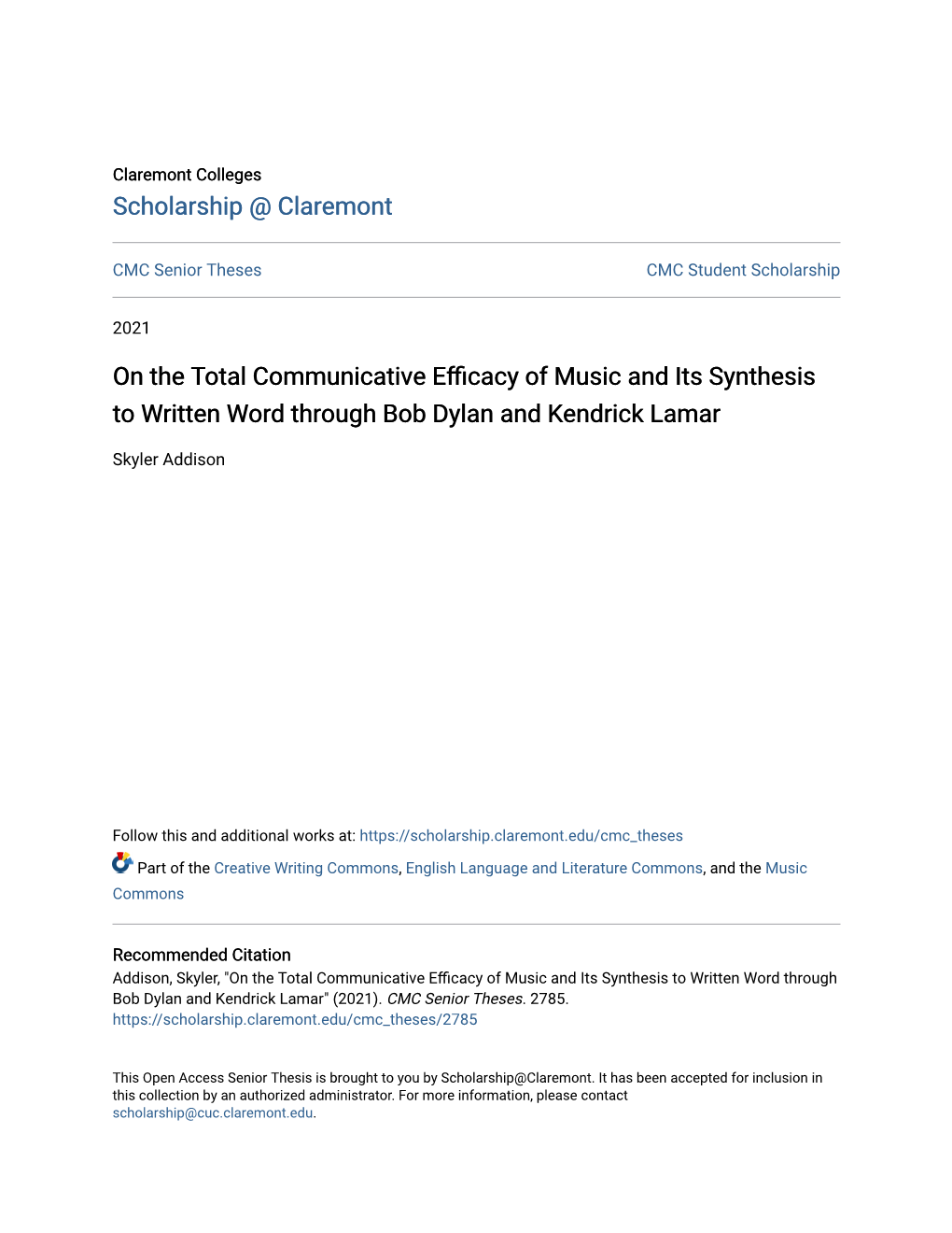 On the Total Communicative Efficacy of Music and Its Synthesis to Written Word Through Bob Dylan and Kendrick Lamar