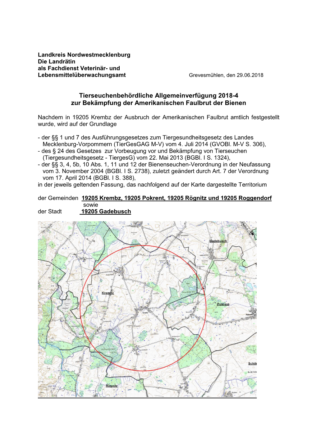 Landkreis Nordwestmecklenburg Die Landrätin Als Fachdienst Veterinär- Und Lebensmittelüberwachungsamt Grevesmühlen, Den 29.06.2018