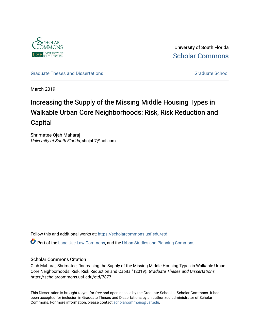 Increasing the Supply of the Missing Middle Housing Types in Walkable Urban Core Neighborhoods: Risk, Risk Reduction and Capital