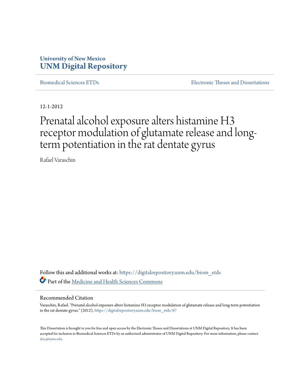 Prenatal Alcohol Exposure Alters Histamine H3 Receptor Modulation of Glutamate Release and Long- Term Potentiation in the Rat Dentate Gyrus Rafael Varaschin