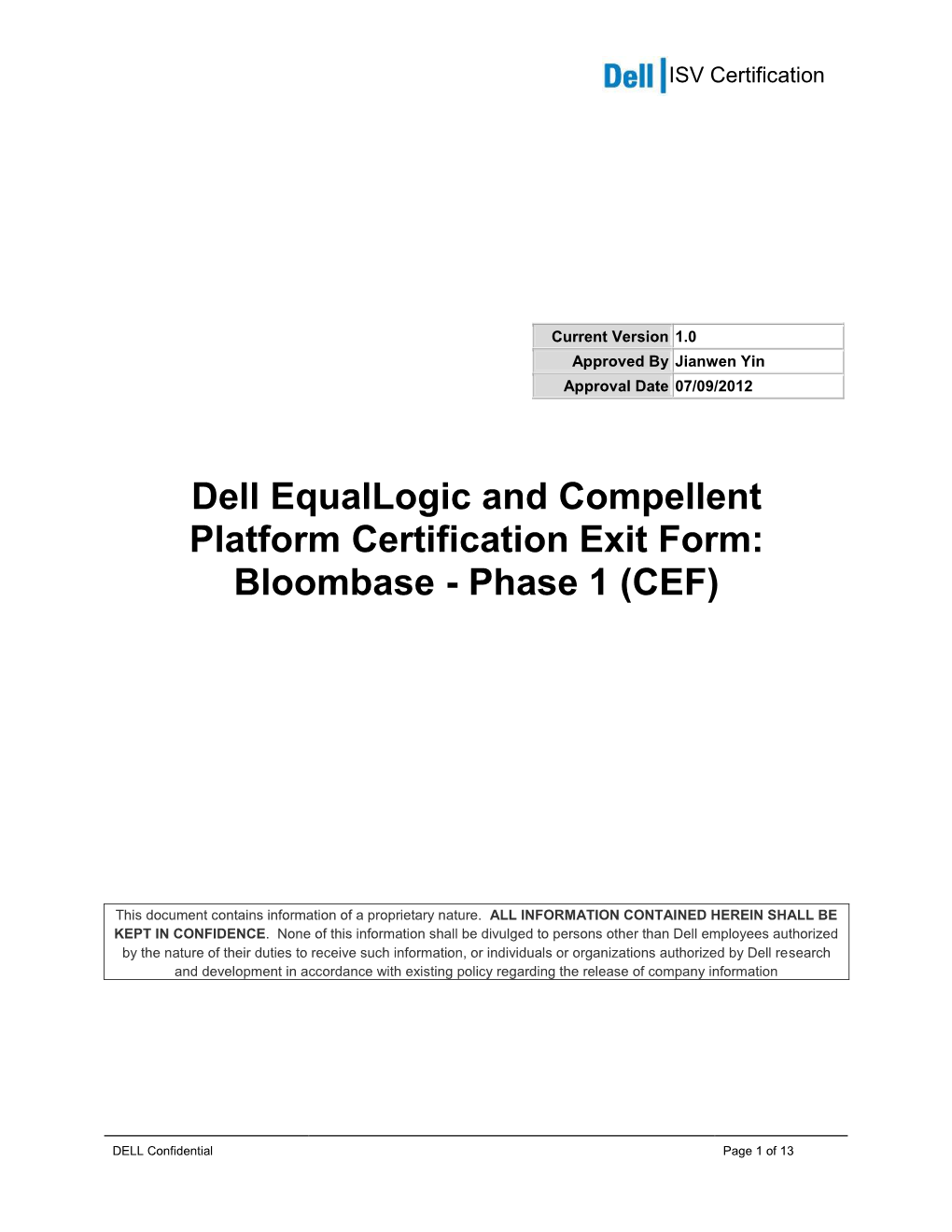 Dell Equallogic and Compellent Platform Certification Exit Form: Bloombase - Phase 1 (CEF)