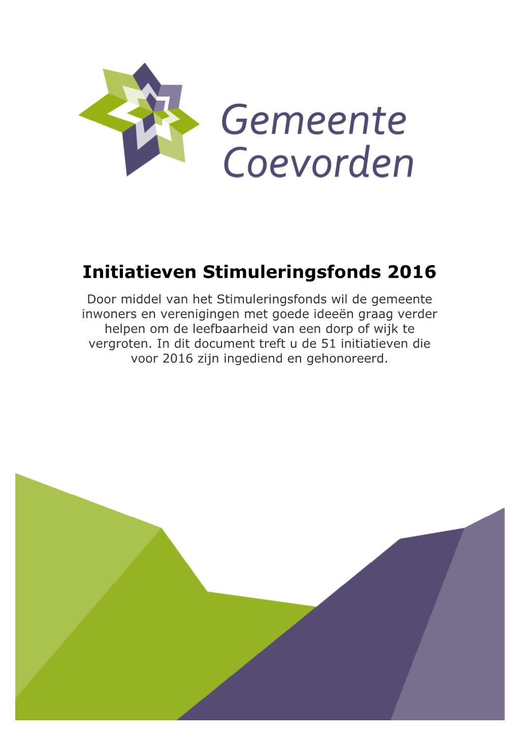 Initiatieven Stimuleringsfonds 2016