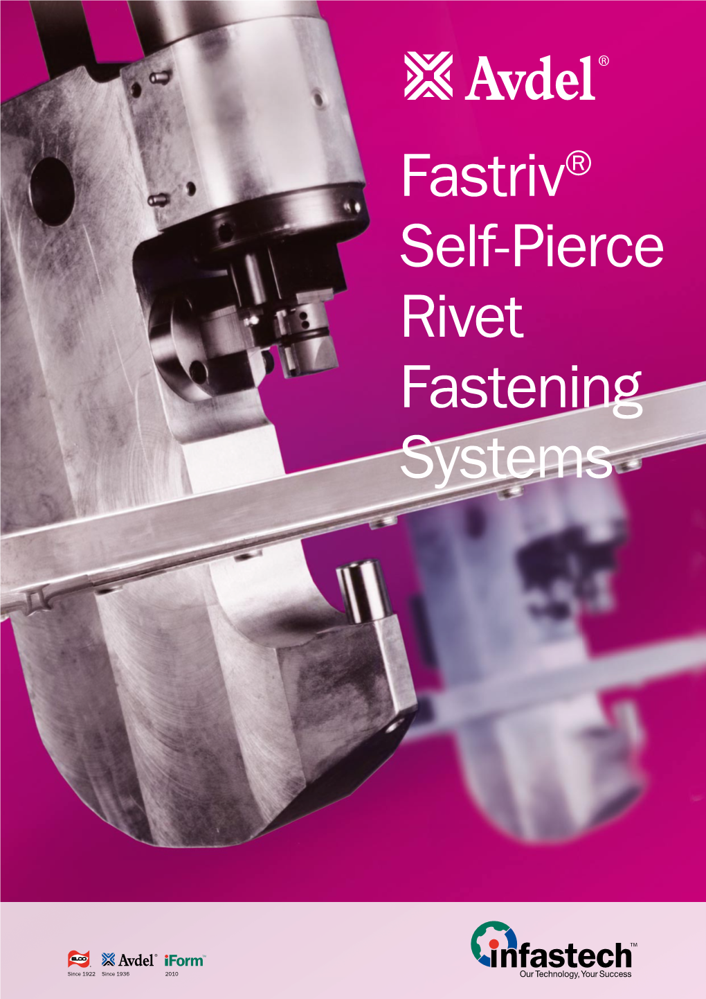 Fastriv® Self-Pierce Rivet Fastening Systems Is