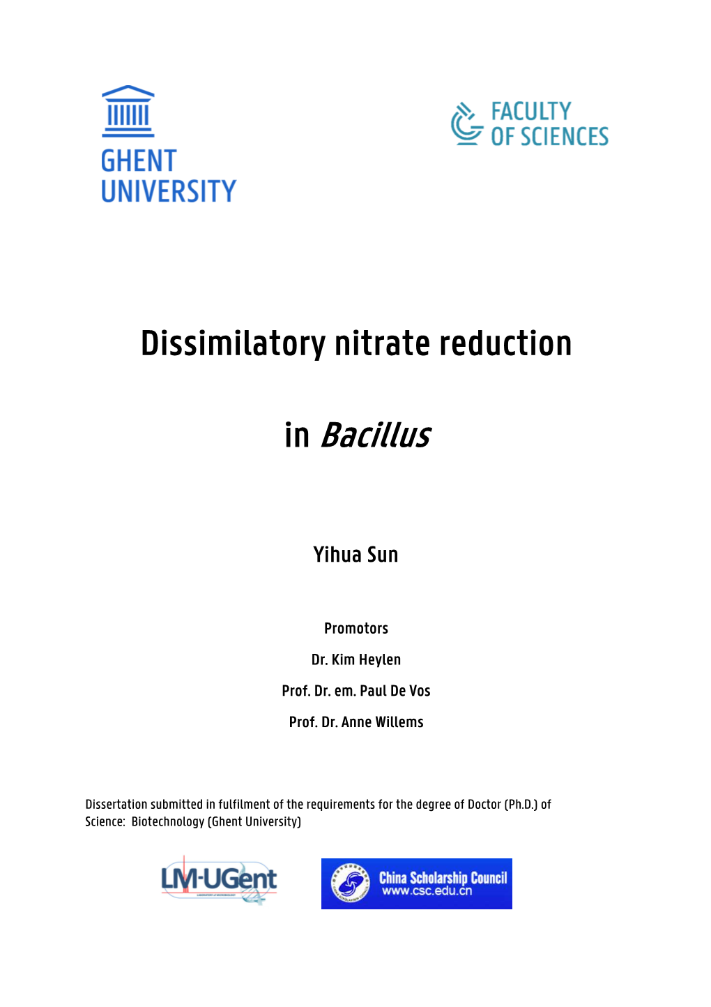 Dissimilatory Nitrate Reduction in Bacillus Copyright ©2017, Yihua Sun ISBN-Number: 978-94-6197-486-0 All Rights Are Reserved