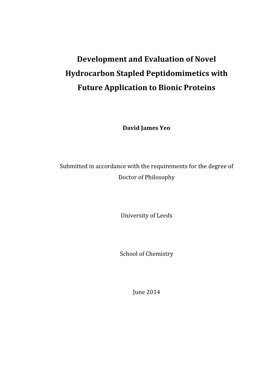 Development and Evaluation of Novel Hydrocarbon Stapled Peptidomimetics with Future Application to Bionic Proteins