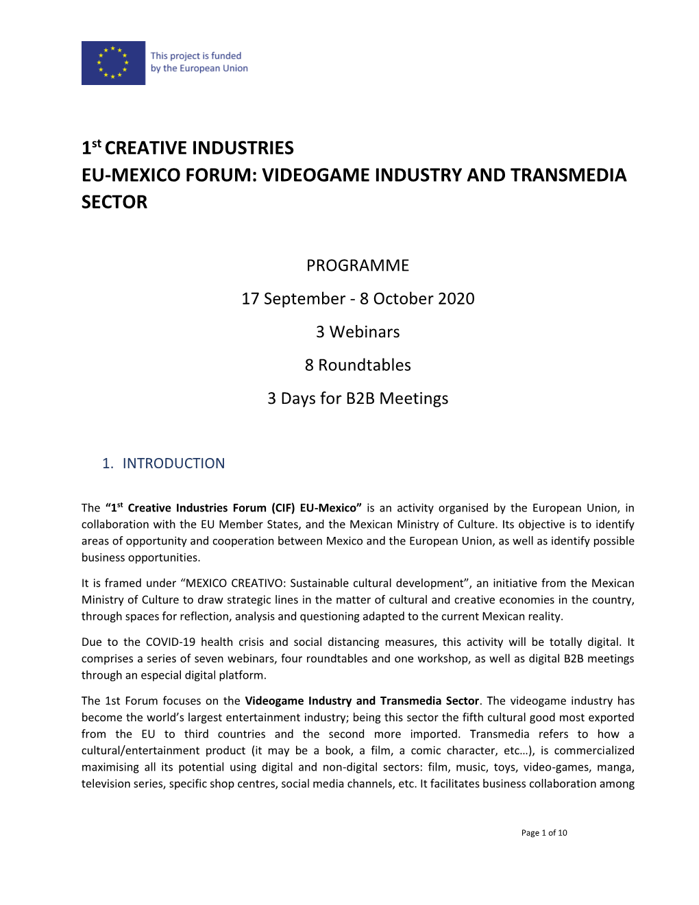 1St CREATIVE INDUSTRIES EU-MEXICO FORUM: VIDEOGAME INDUSTRY and TRANSMEDIA SECTOR