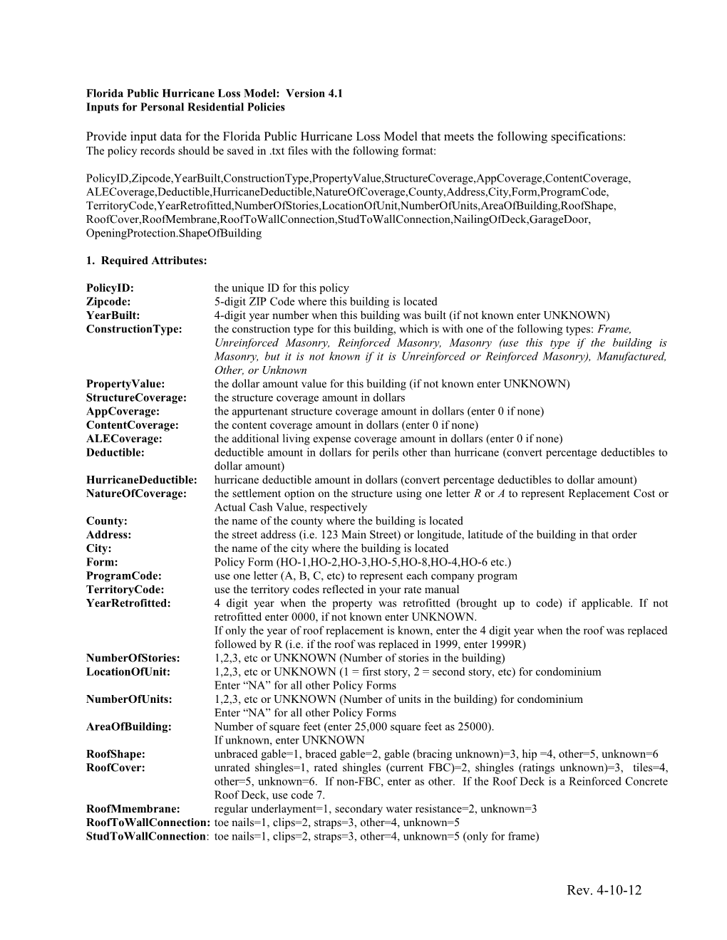 Inputs for Personal Residential Policies