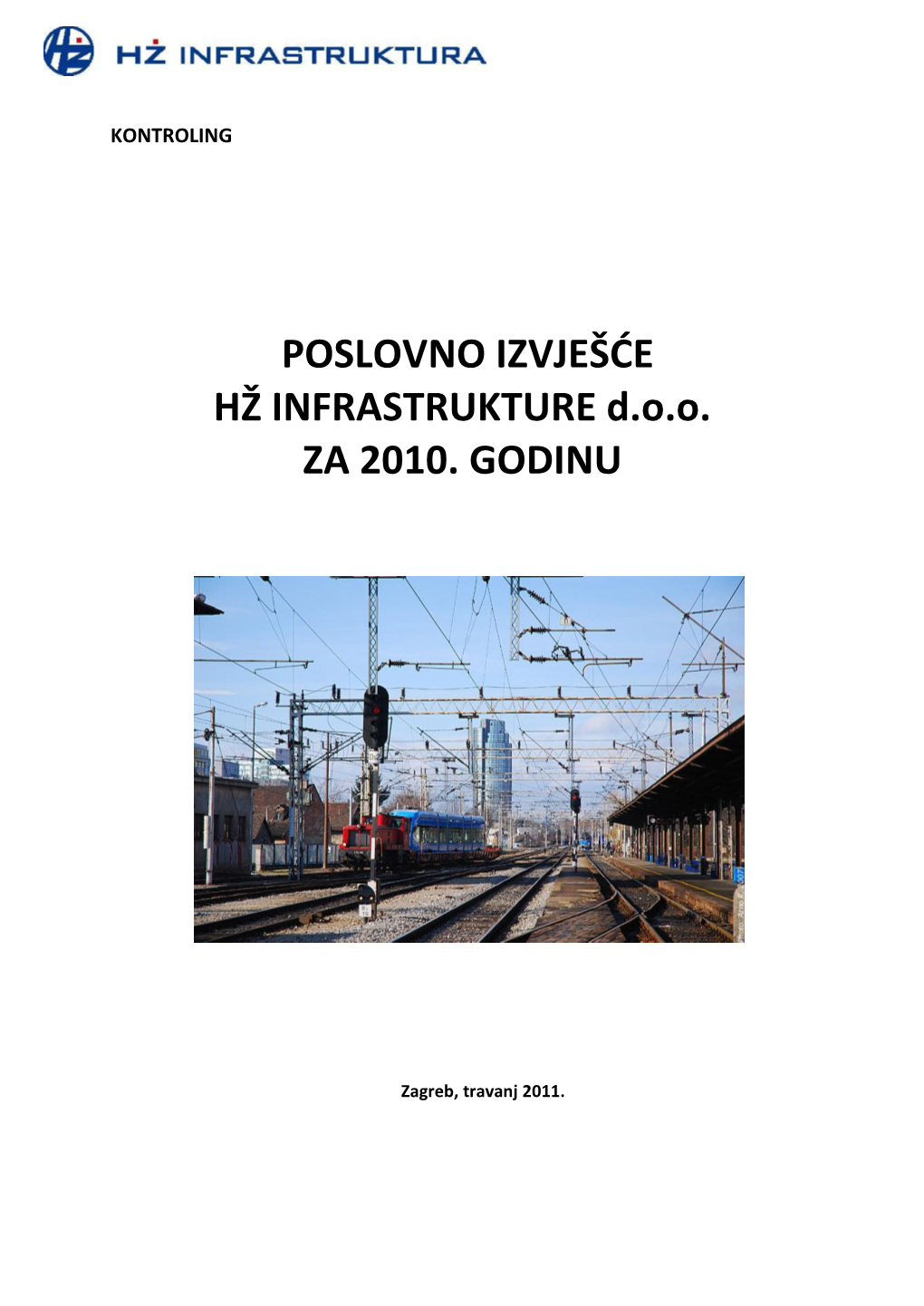 POSLOVNO IZVJEŠDE HŽ INFRASTRUKTURE D.O.O. ZA 2010