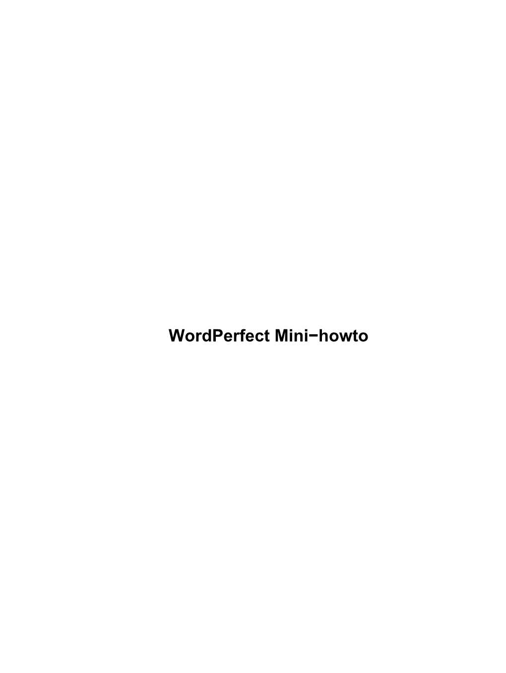 Wordperfect Mini-Howto