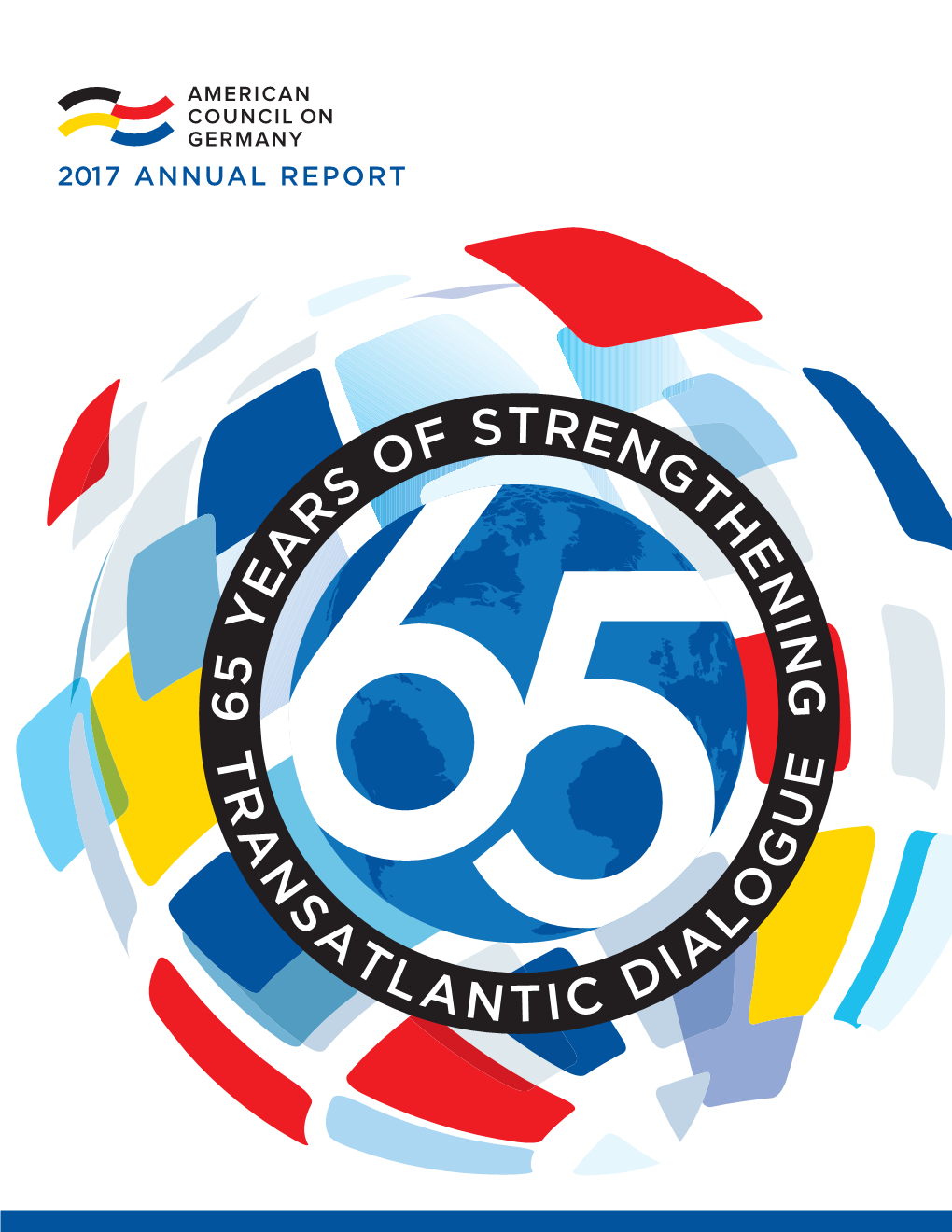 2017 ANNUAL REPORT a Message from the President 1 About The