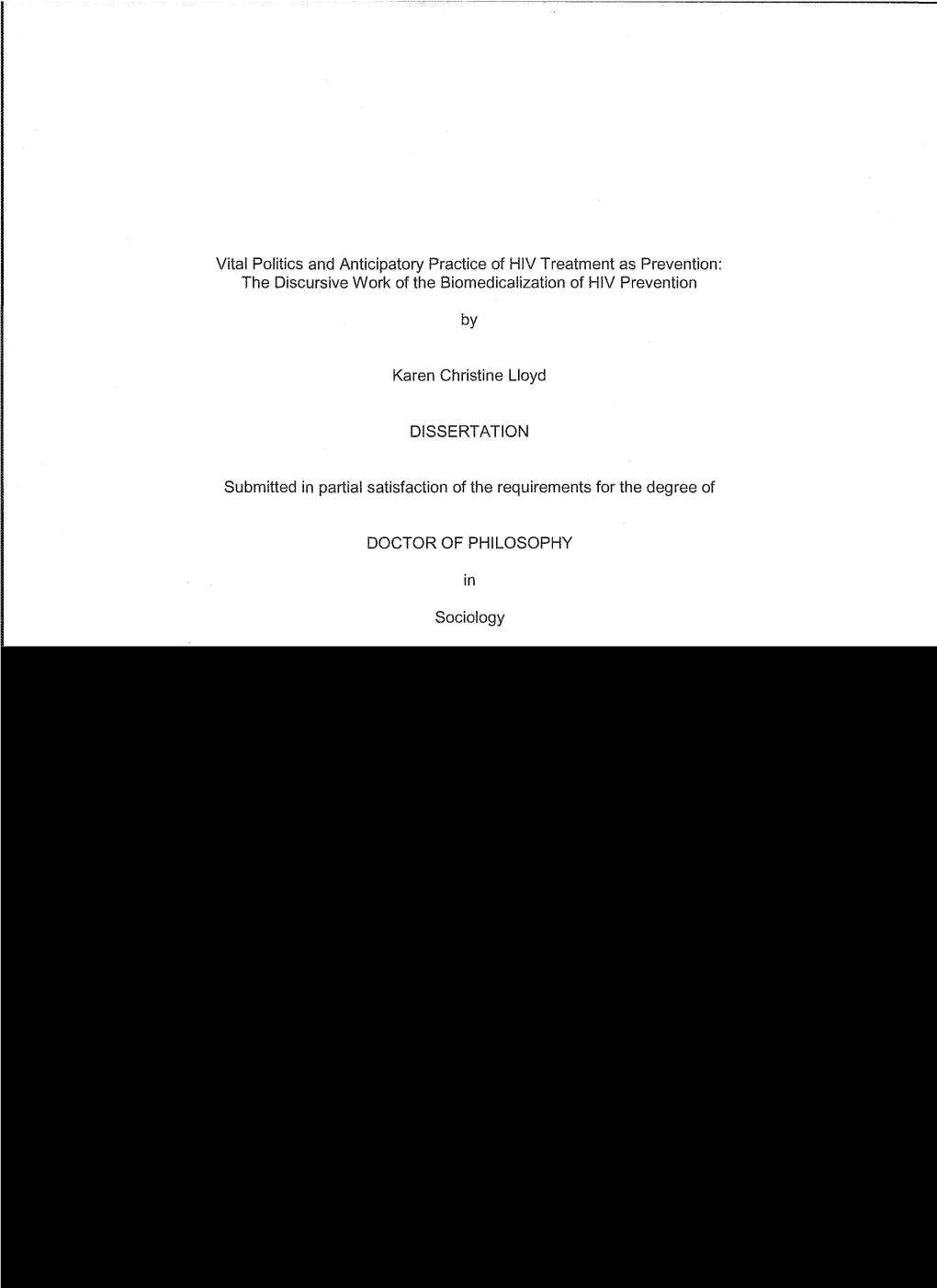 Vitai Politics and Anticipatory Practice of HIV Treatment As Prevention: the Discursive Work of the Biomedicalization of Hiv Prevention