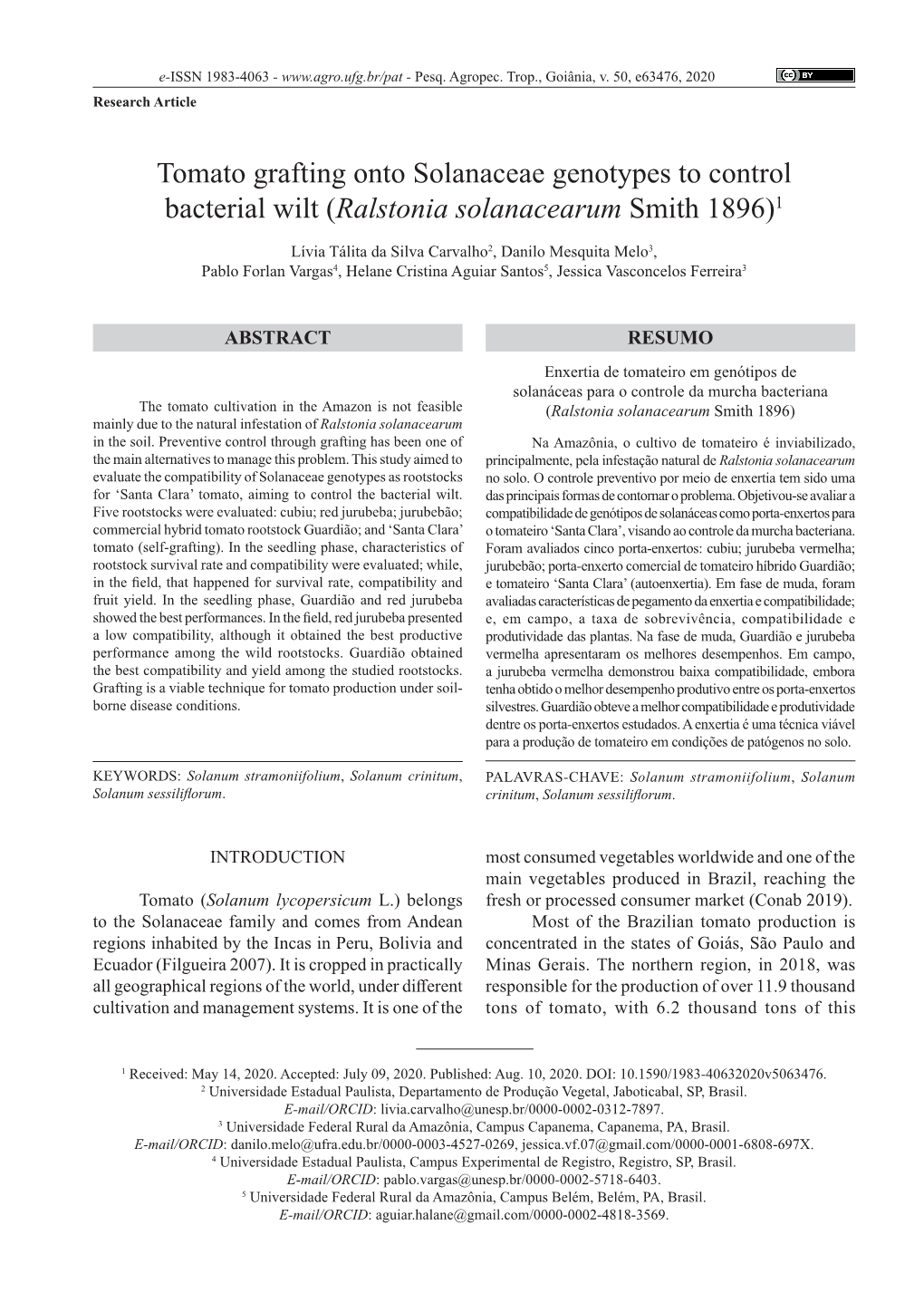 Tomato Grafting Onto Solanaceae Genotypes to Control Bacterial Wilt (Ralstonia Solanacearum Smith 1896)1