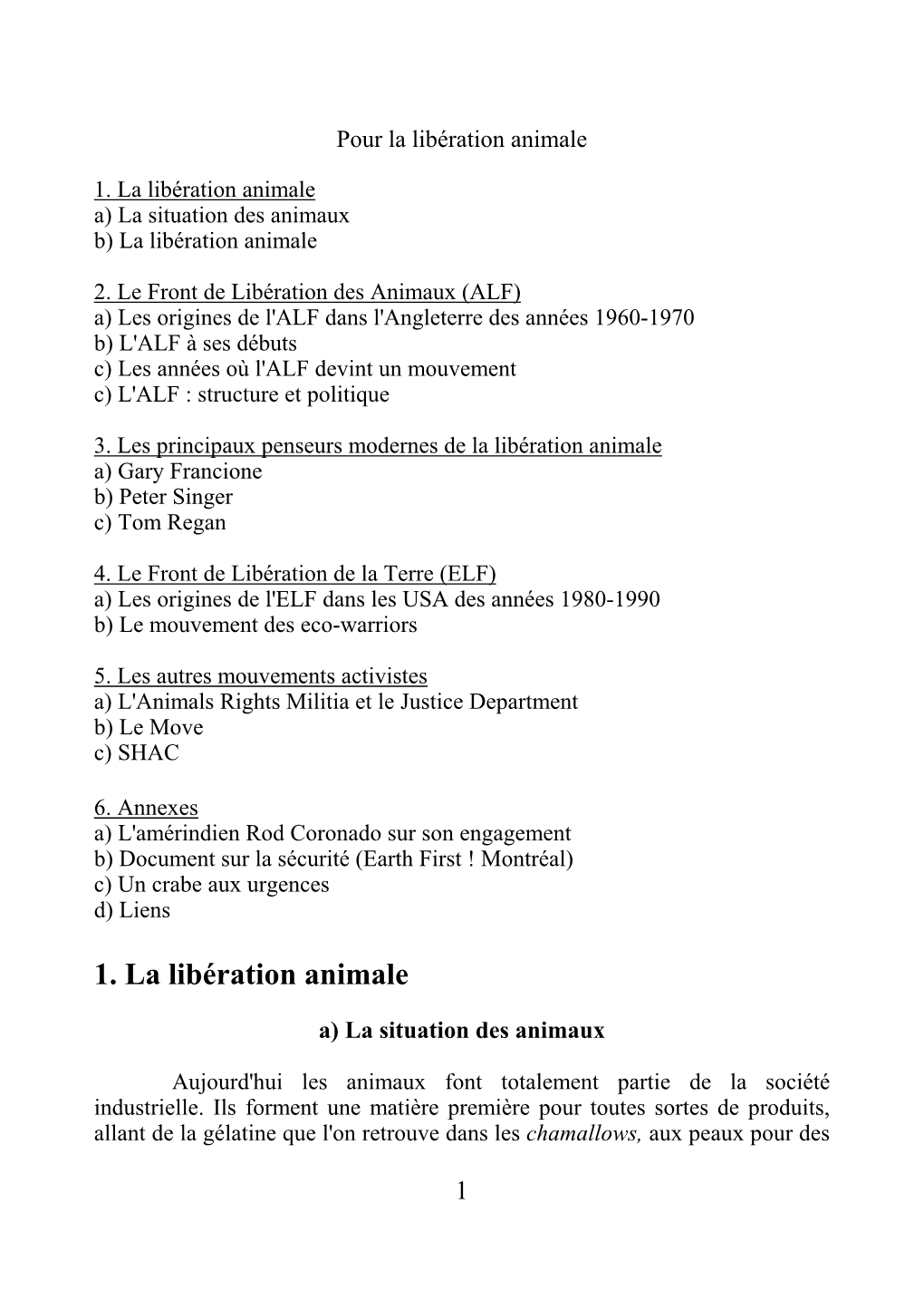 1. La Libération Animale A) La Situation Des Animaux B) La Libération Animale