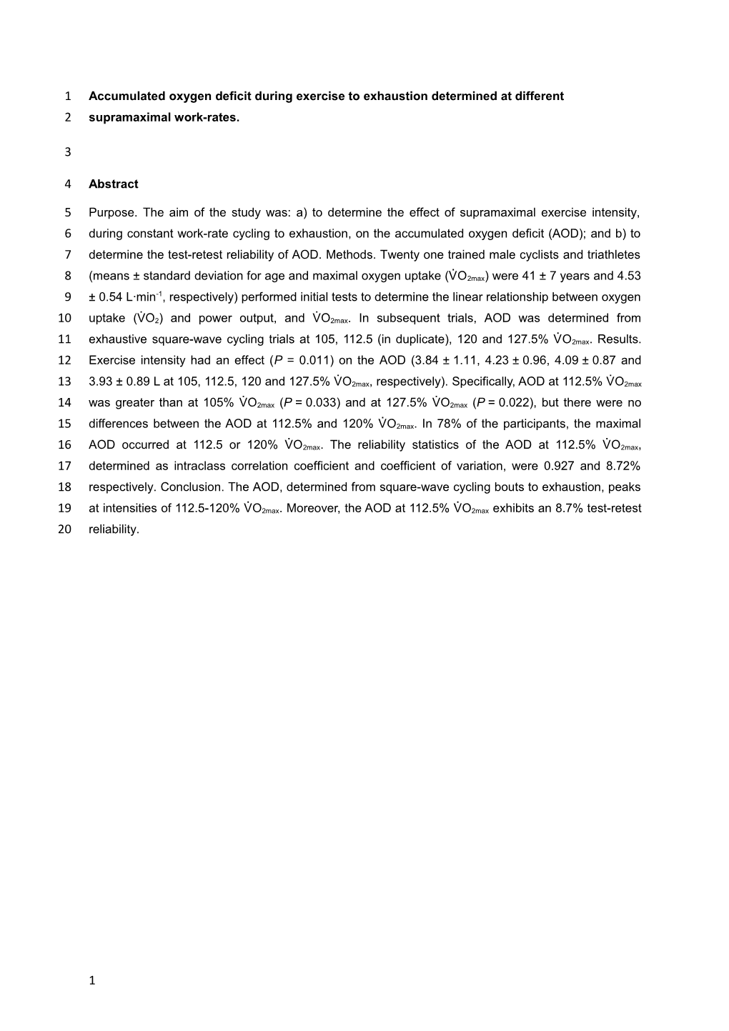 Accumulated Oxygen Deficit During Exercise to Exhaustion Determined at Different Supramaximal