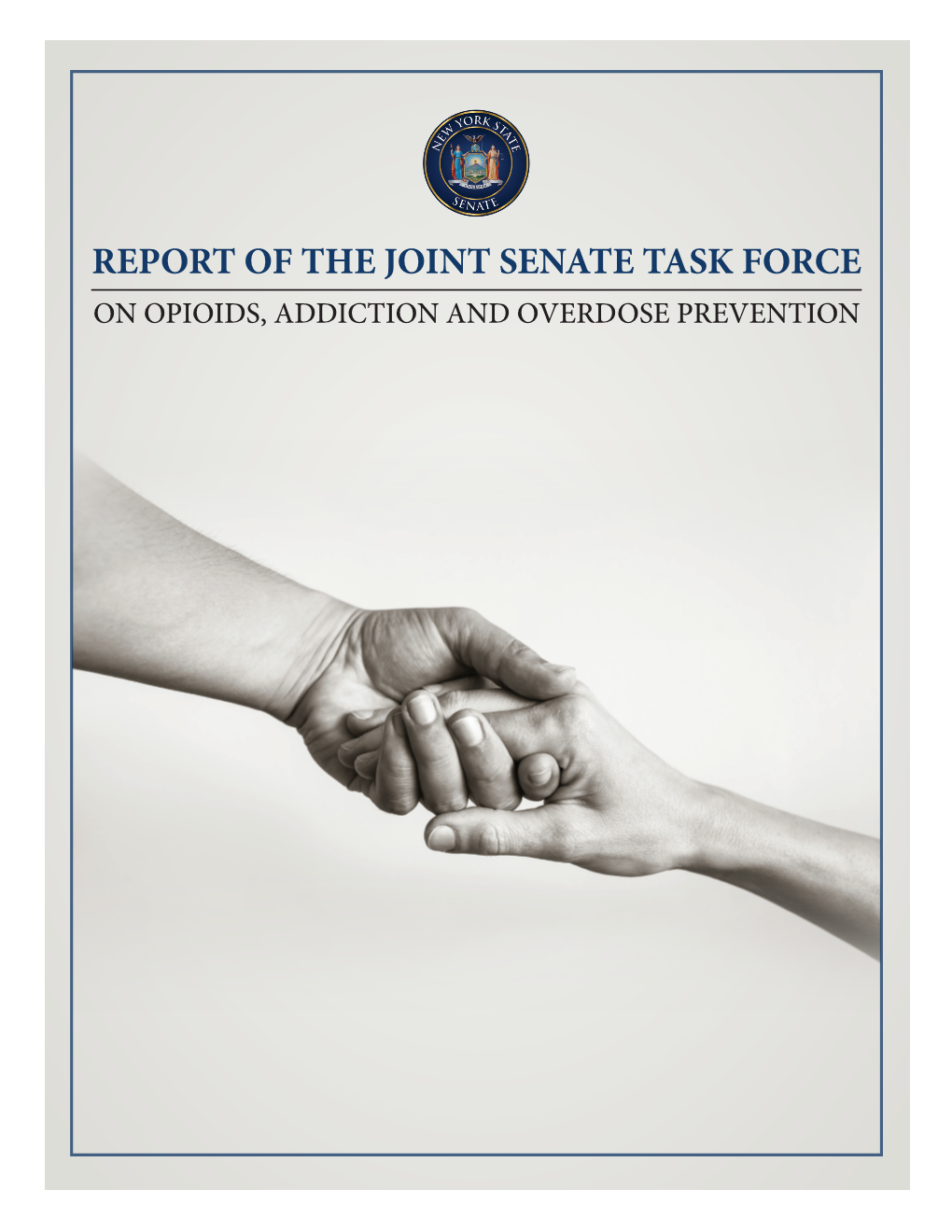 Report of the Joint Senate Task Force on Opioids, Addictions, and Overdose Prevention