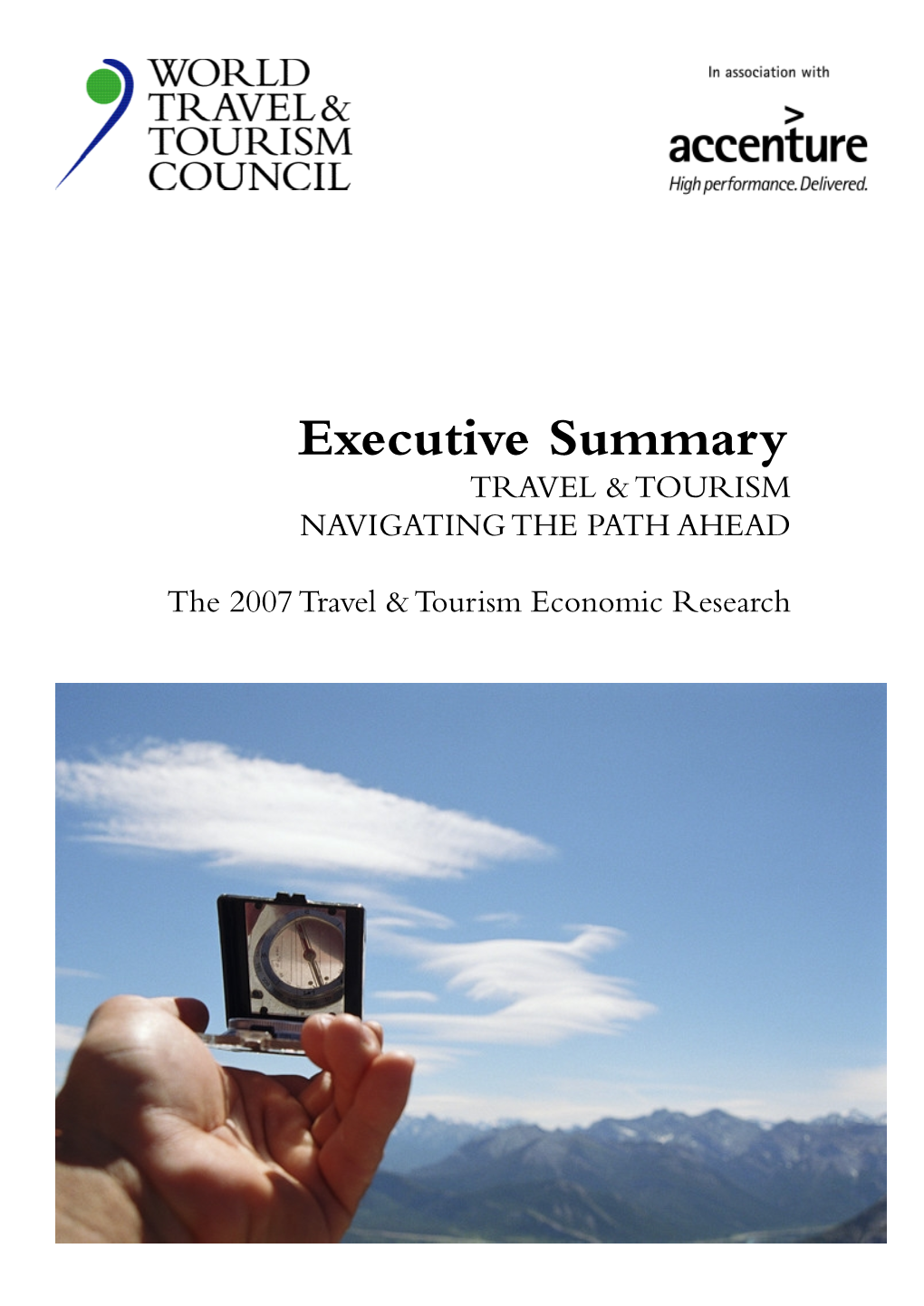 Executive Summary TRAVEL & TOURISM NAVIGATING the PATH AHEAD
