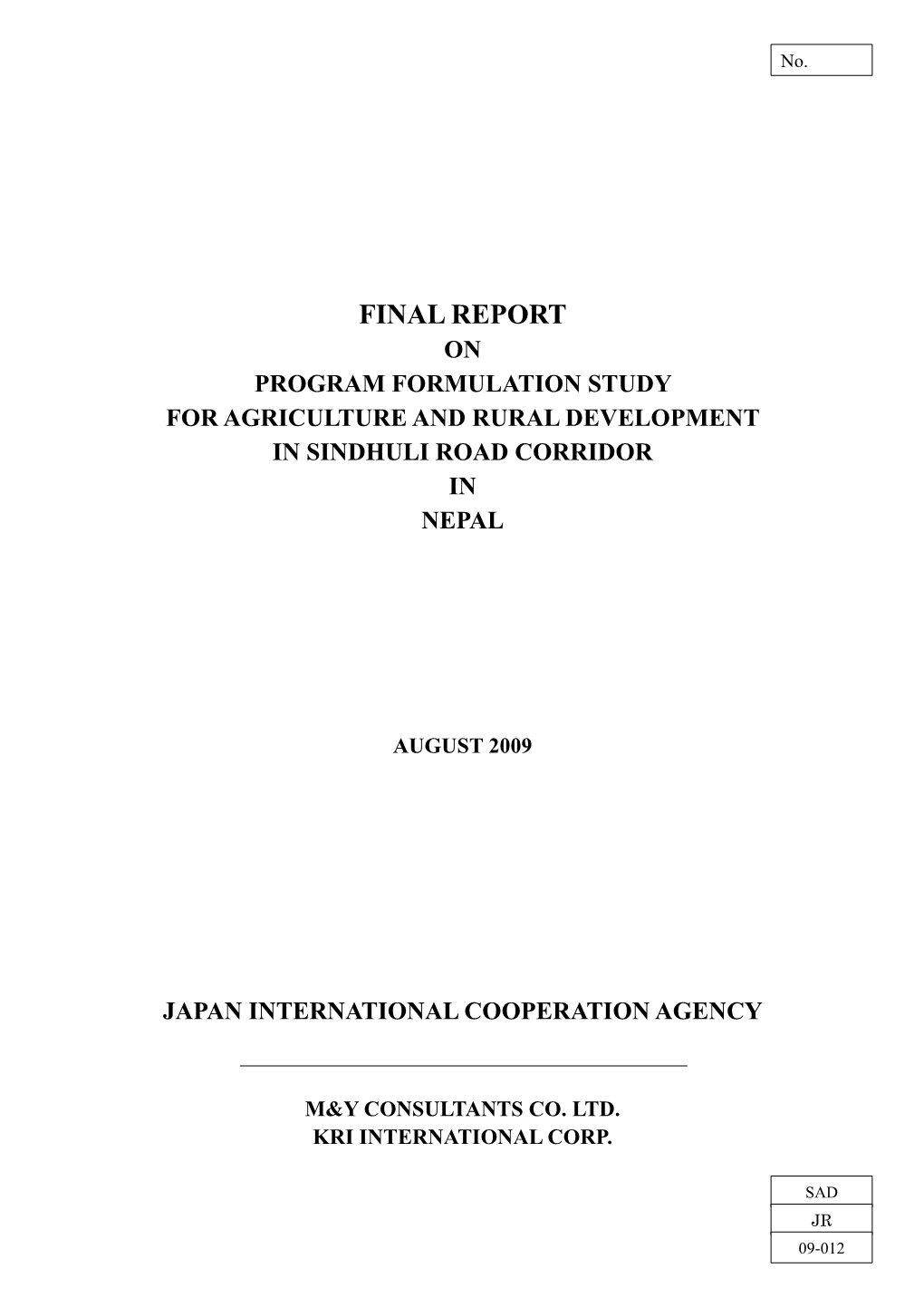 Final Report on Program Formulation Study for Agriculture and Rural Development in Sindhuli Road Corridor in Nepal