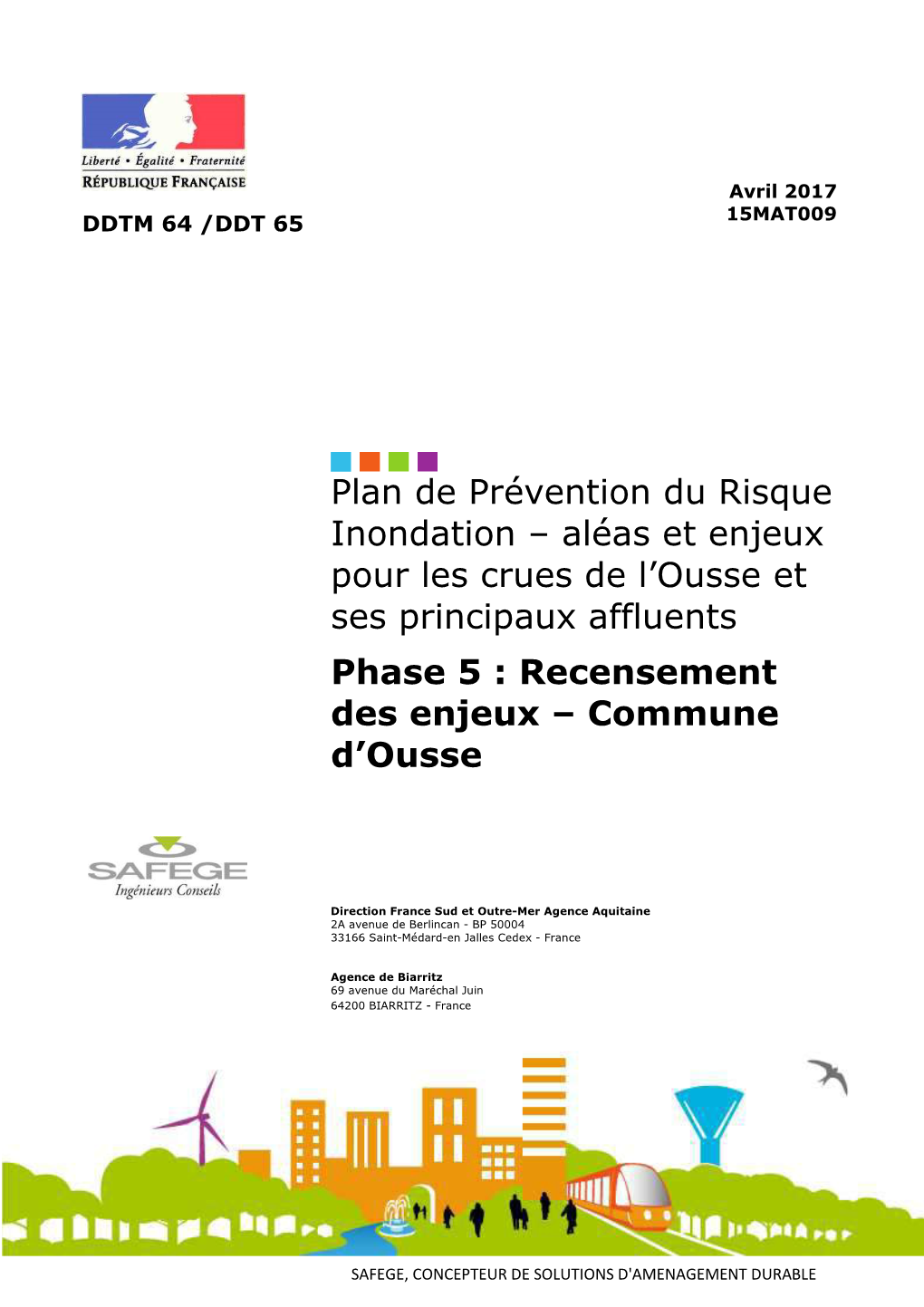 Plan De Prévention Du Risque Inondation – Aléas Et Enjeux Pour Les Crues De L’Ousse Et Ses Principaux Affluents Phase 5 : Recensement Des Enjeux – Commune D’Ousse