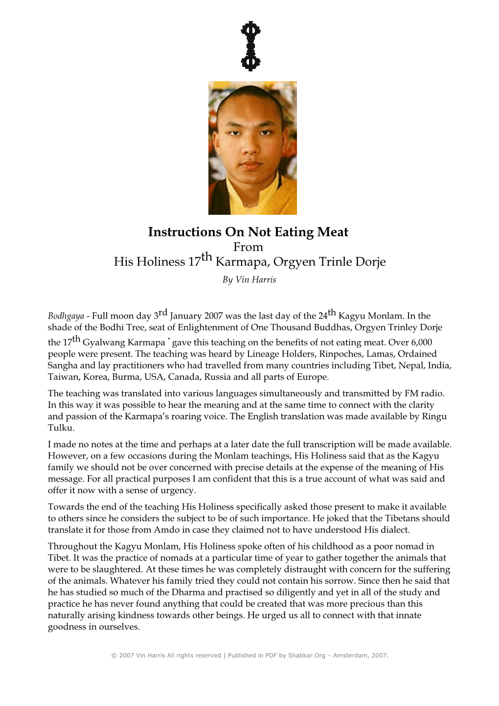 Instructions on Not Eating Meat from His Holiness 17Th Karmapa, Orgyen Trinle Dorje by Vin Harris