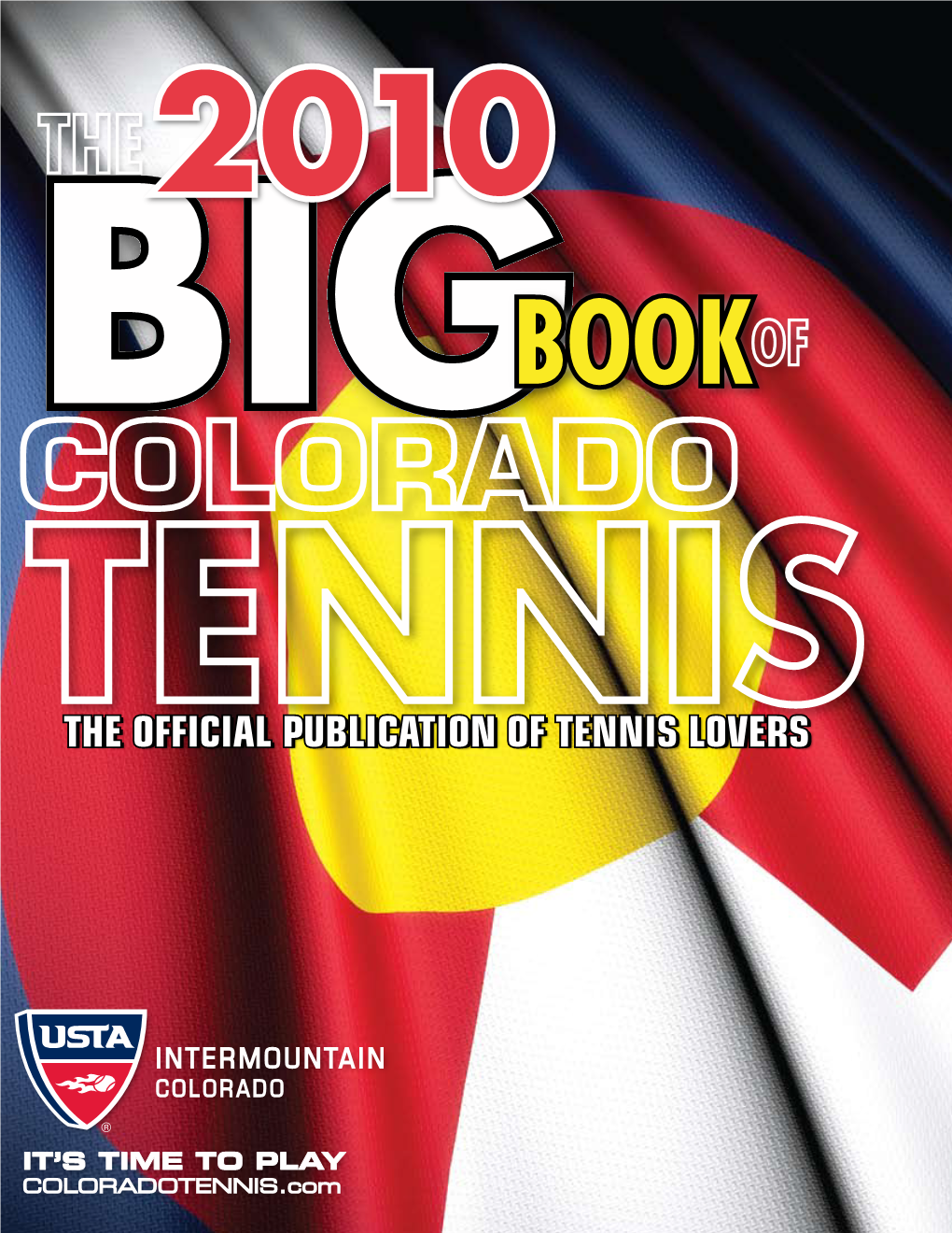 Colorado Tennis 2010 Sanctioned Tournament Schedule