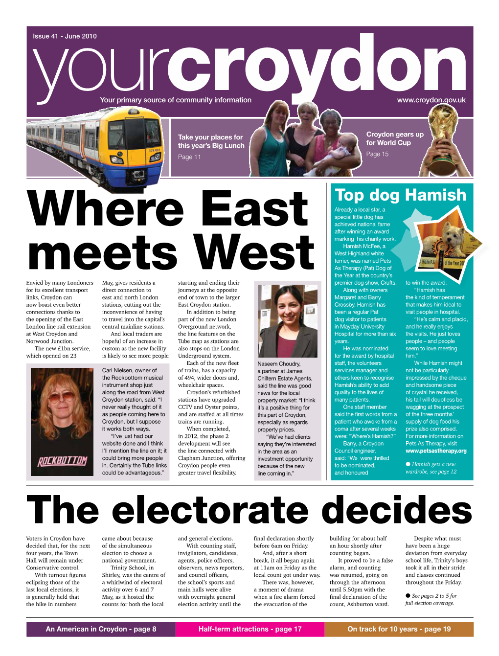 The Electorate Decides Voters in Croydon Have Came About Because and General Elections