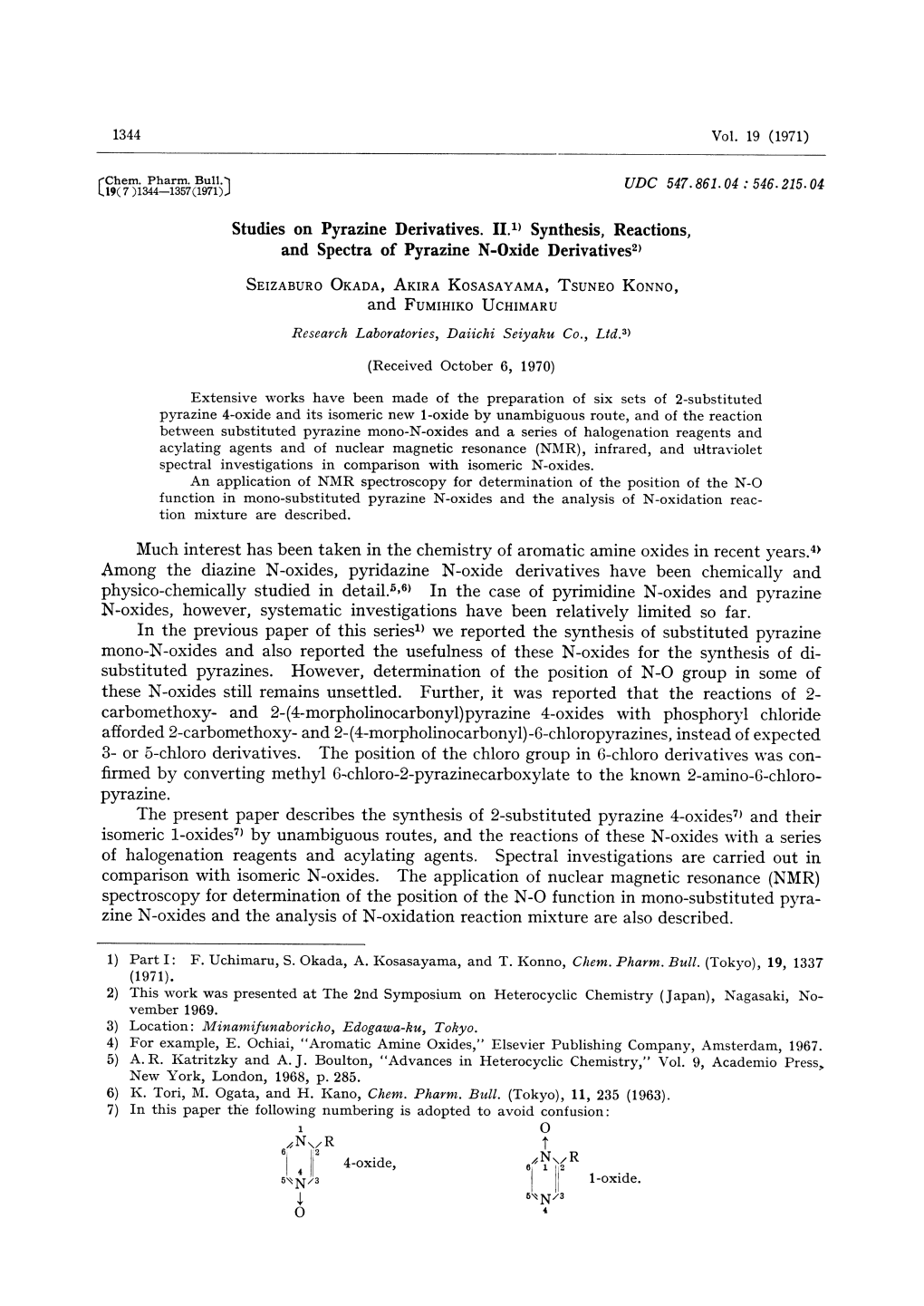 Among the Diazine N-Oxides, Pyridazine N-Oxide Derivatives Have