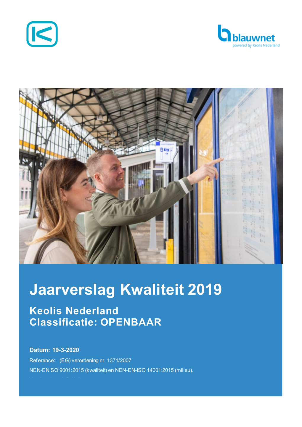 Jaarverslag Kwaliteit 2019 Keolis Nederland Classificatie: OPENBAAR