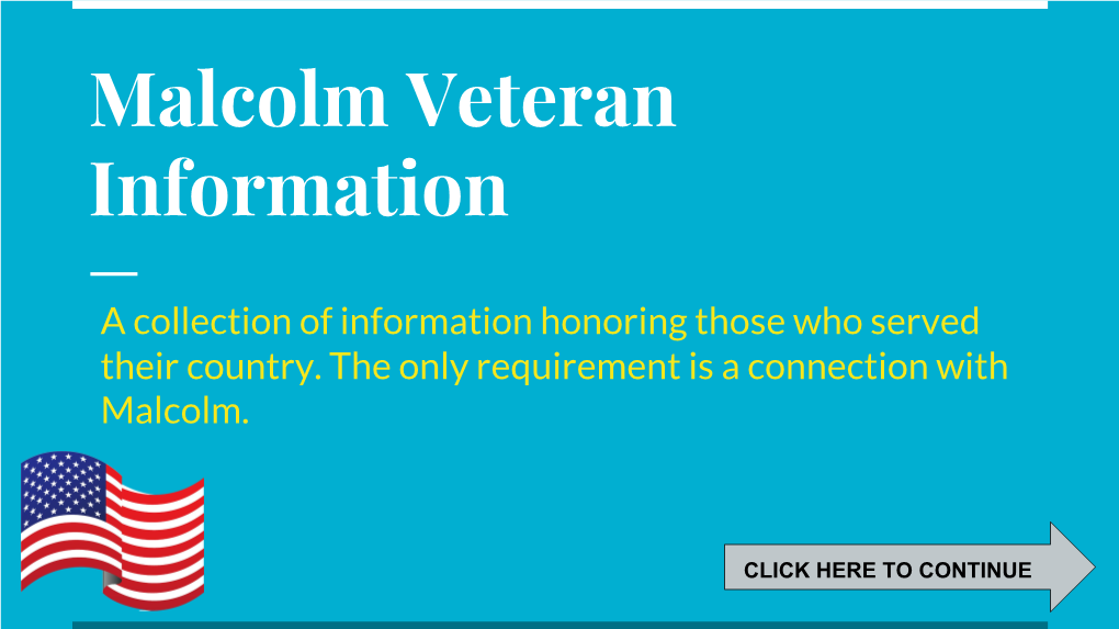 Malcolm Veteran Information