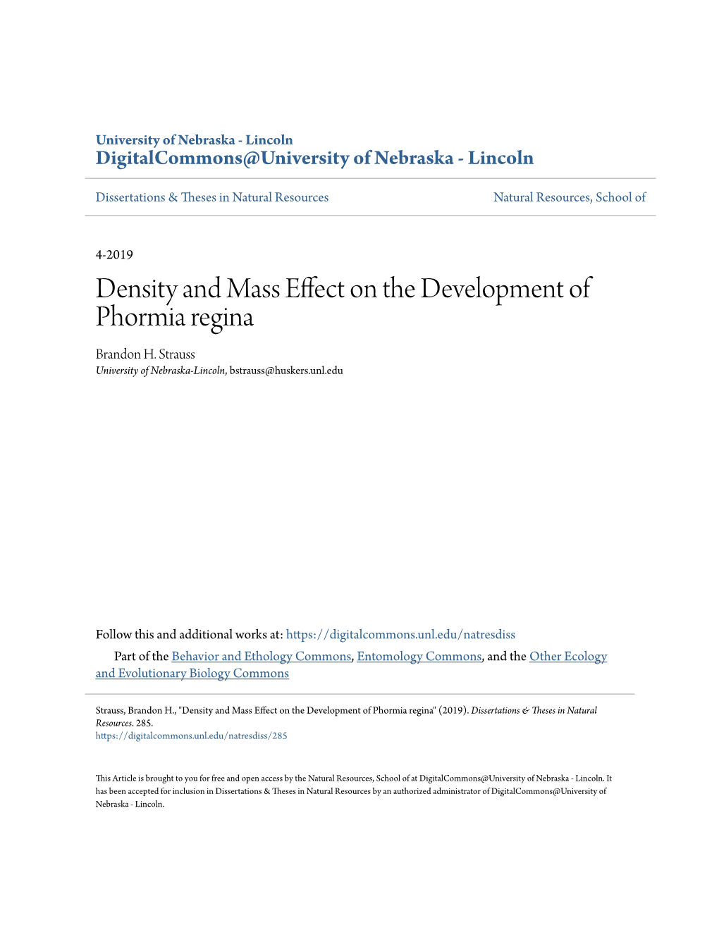 Density and Mass Effect on the Development of Phormia Regina Brandon H