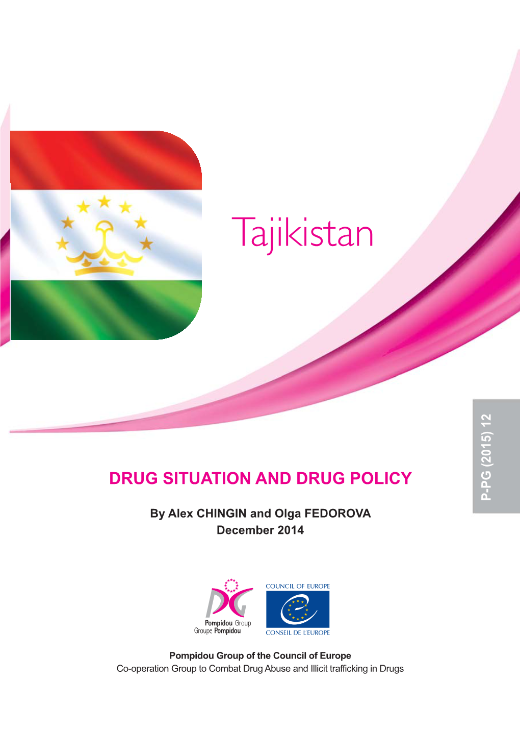 DRUG SITUATION and DRUG POLICY P-PG (2015) 12 by Alex CHINGIN and Olga FEDOROVA December 2014