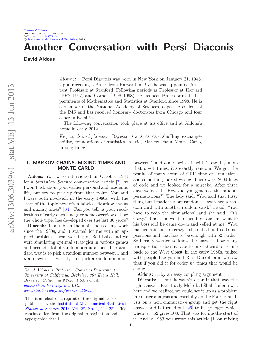 ANOTHER CONVERSATION with PERSI DIACONIS 3 Technical (Rather Than Philosophical) Issues in Bayes- Like De Finetti’S Theorem, Which I Was Interested in Ian Statistics